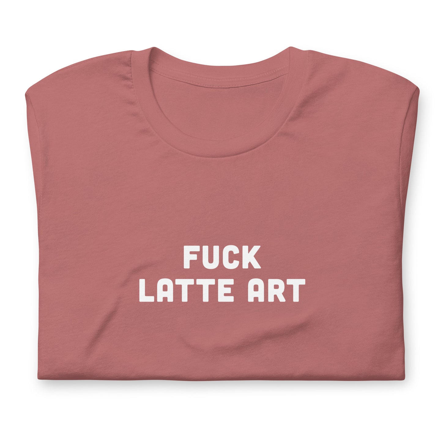 Fuck Latte Art T-Shirt Size 2XL Color Navy