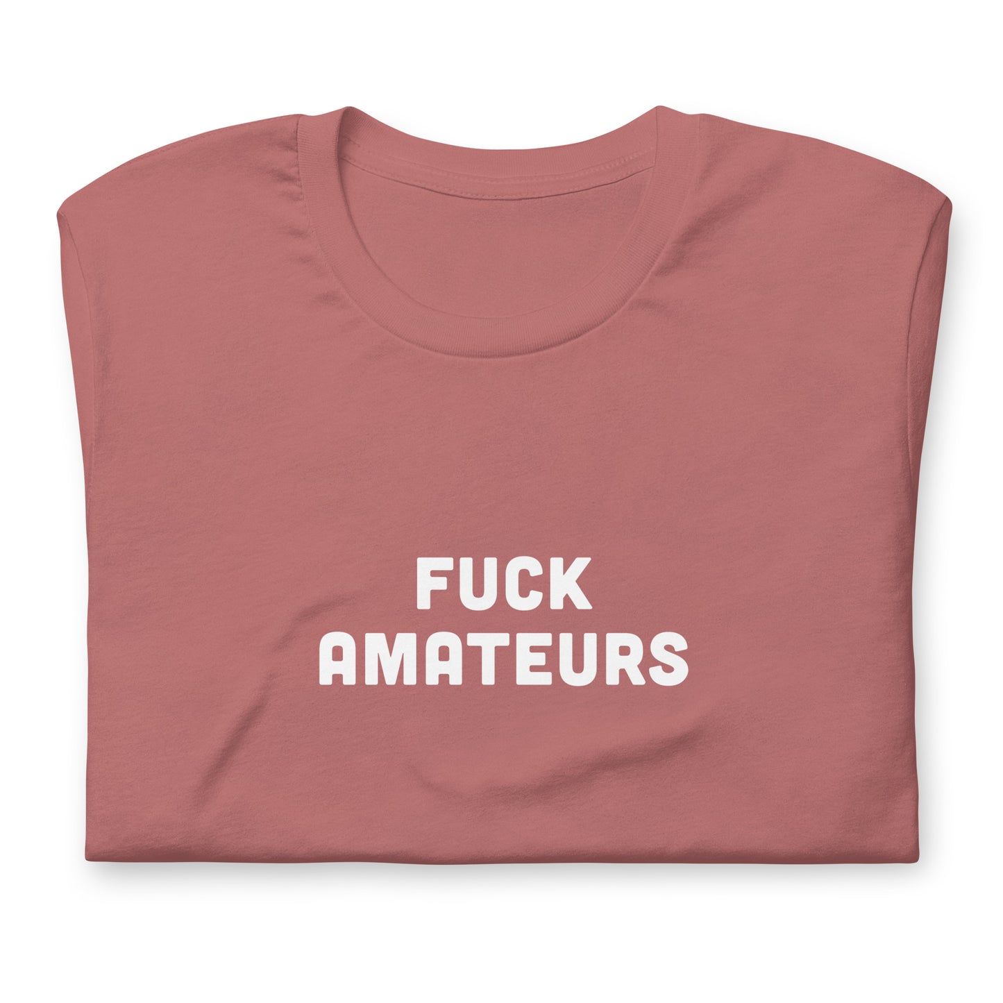 Fuck Amateurs T-Shirt Size 2XL Color Navy