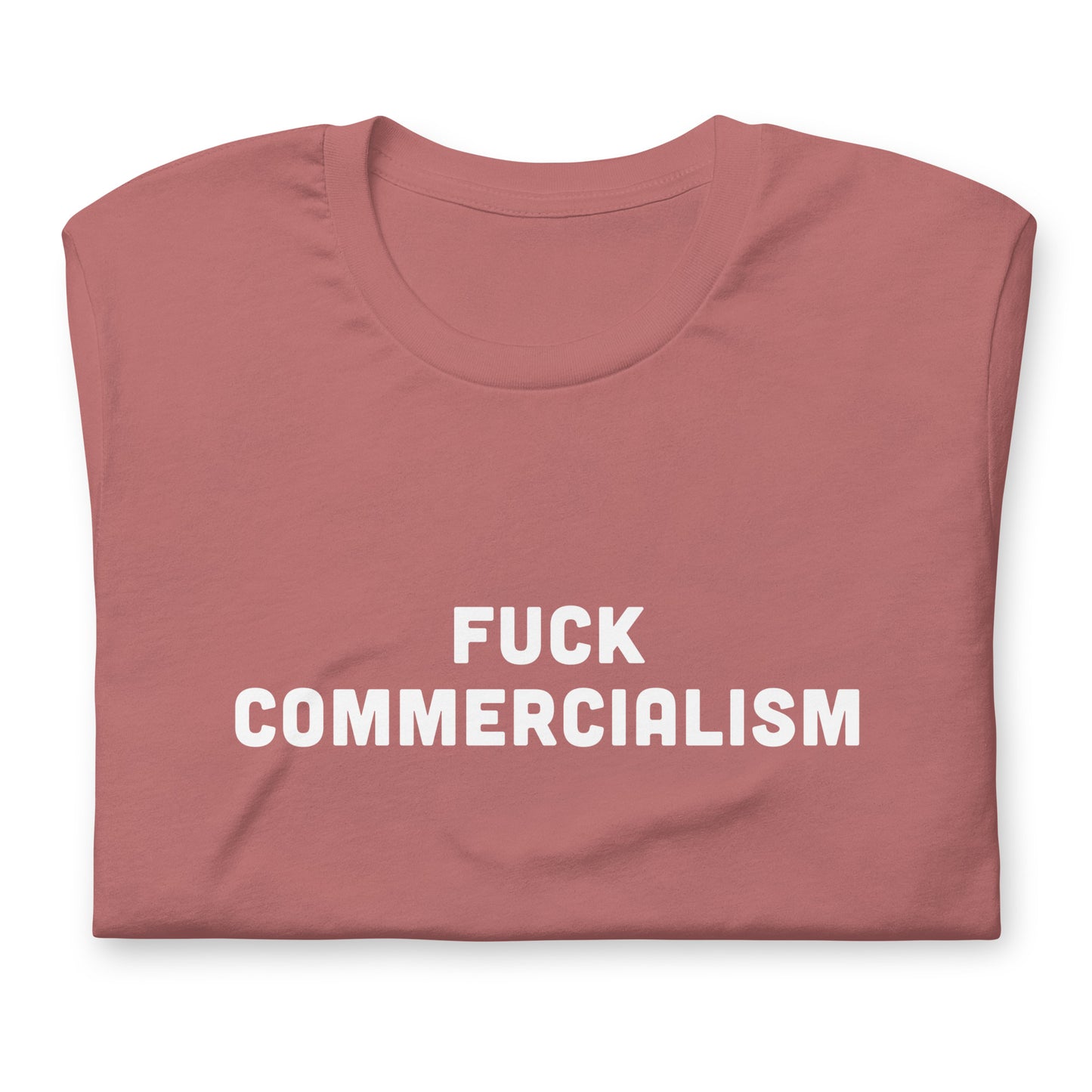 Fuck Commercialism T-Shirt Size S Color Black