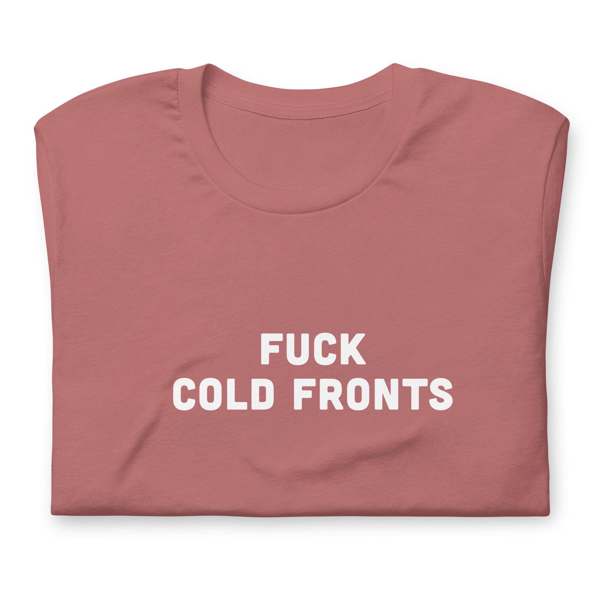 Fuck Cold Fronts T-Shirt Size 2XL Color Navy