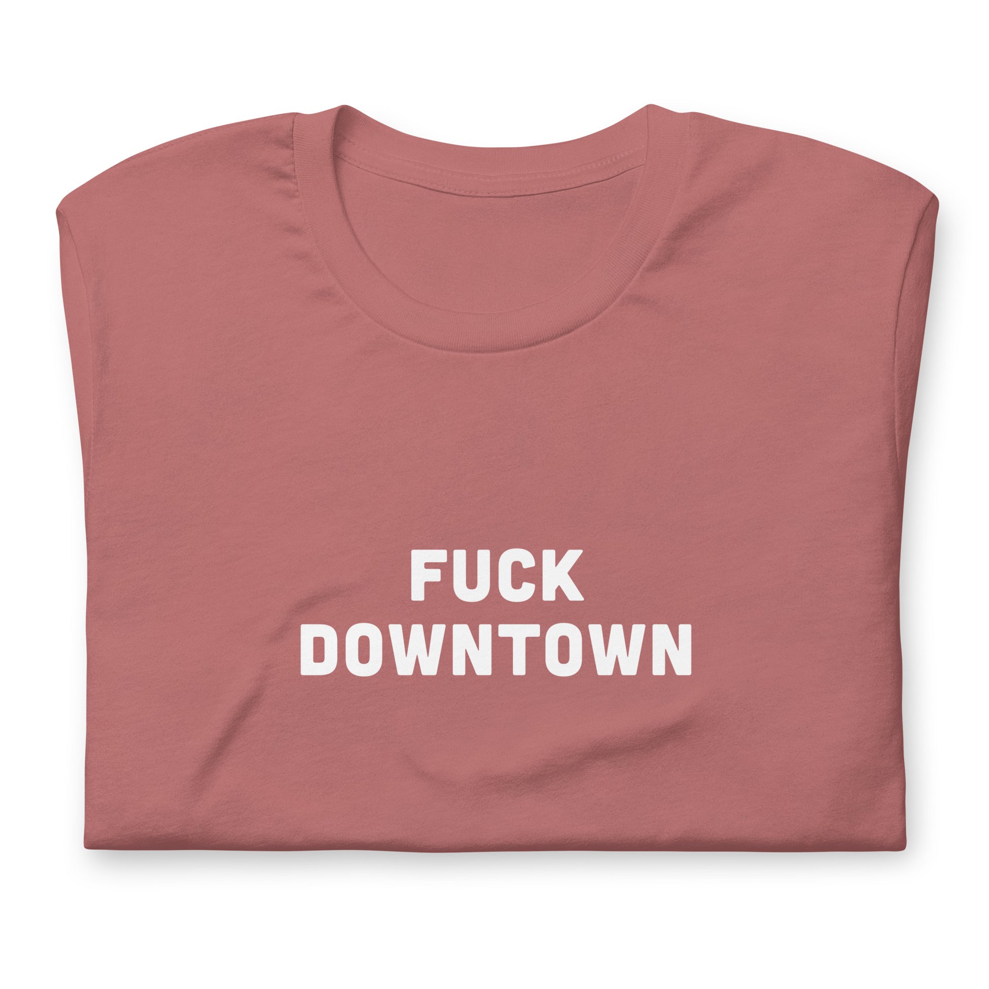 Fuck Downtown T-Shirt Size XL Color Navy