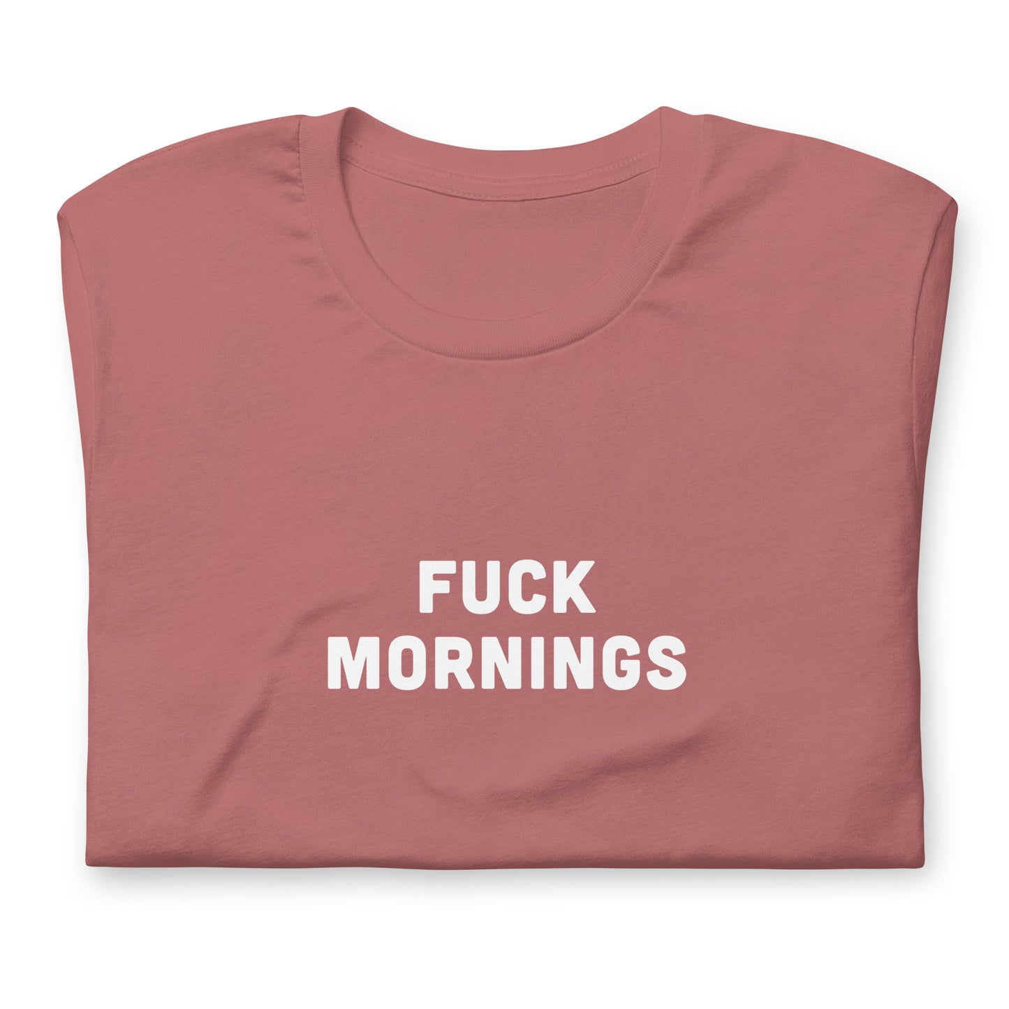 Fuck Mornings T-Shirt Size S Color Forest