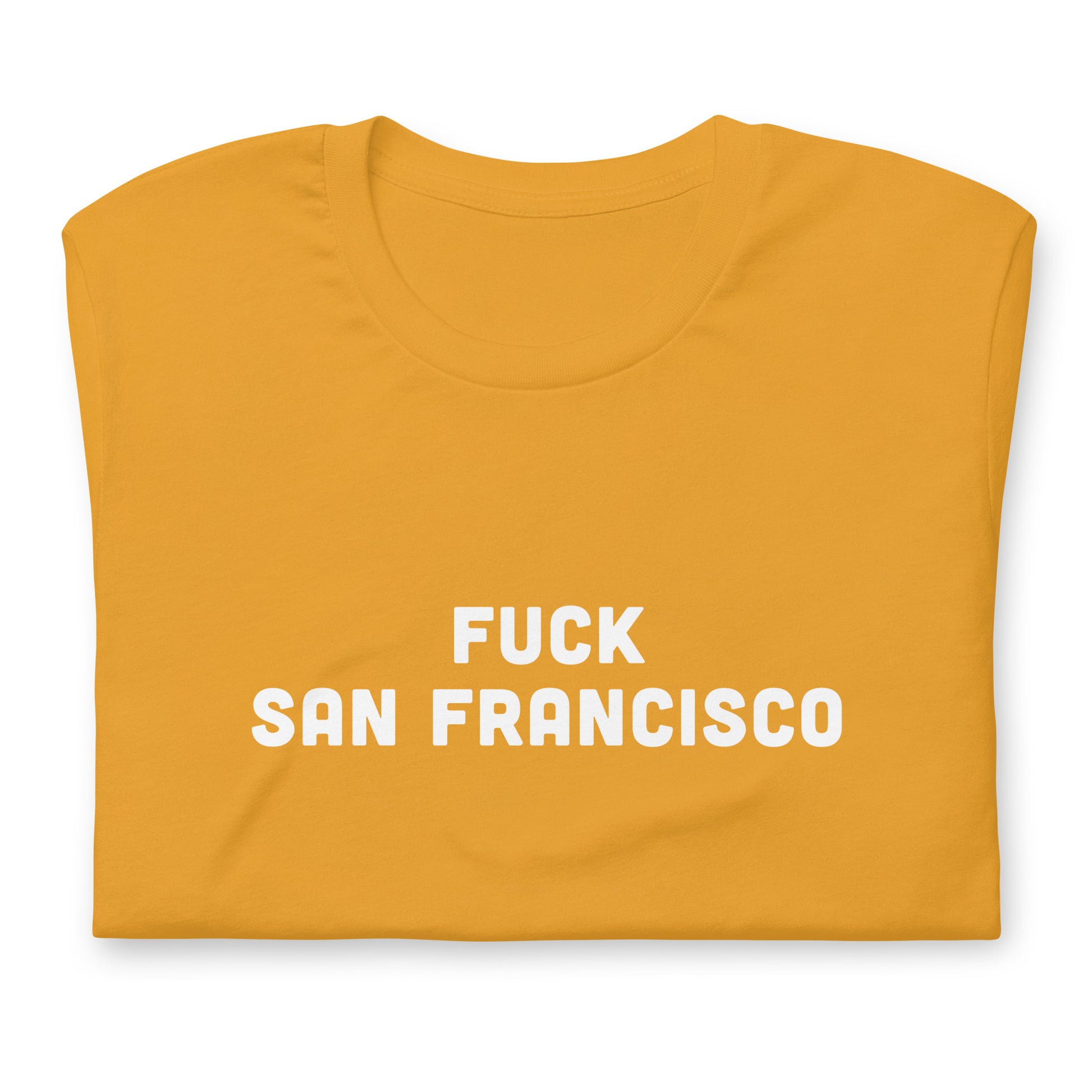 Fuck San Francisco T-Shirt Size L Color Forest