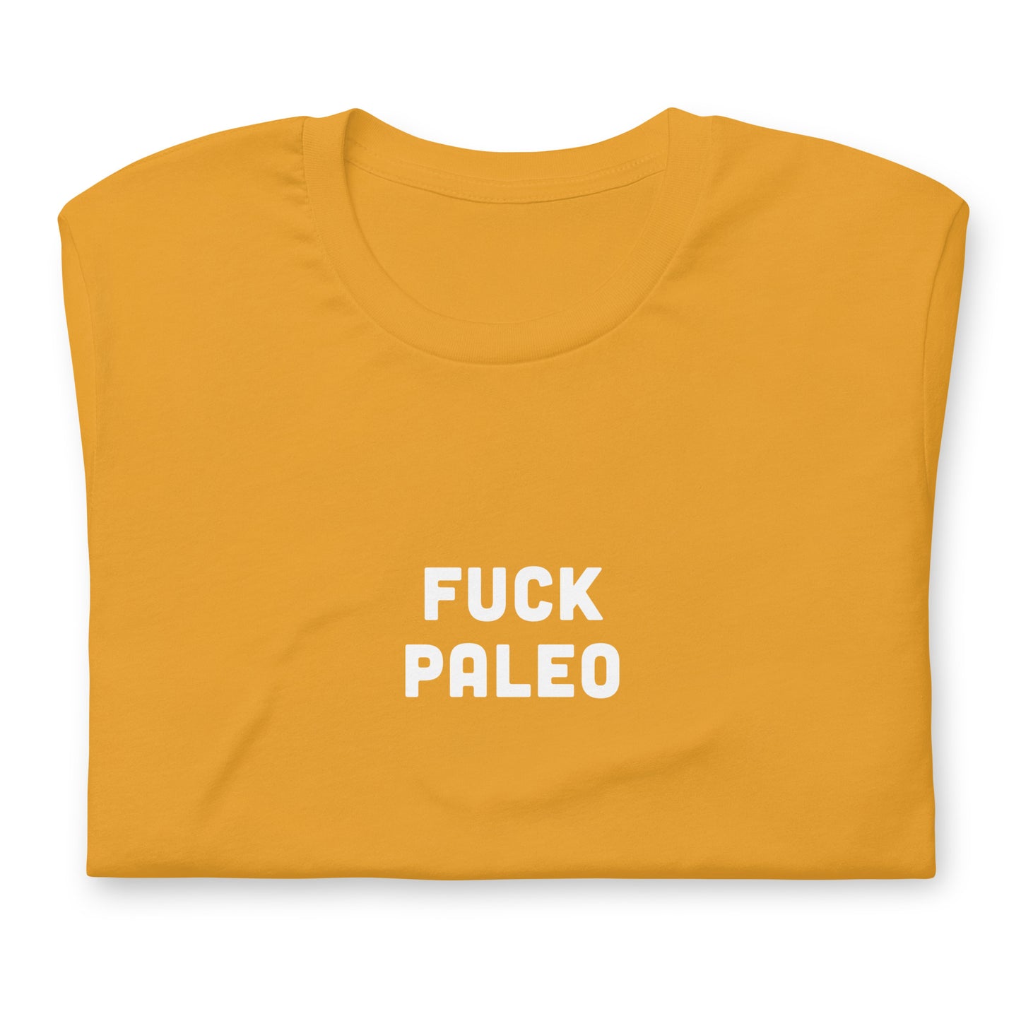 Fuck Paleo T-Shirt Size XL Color Forest