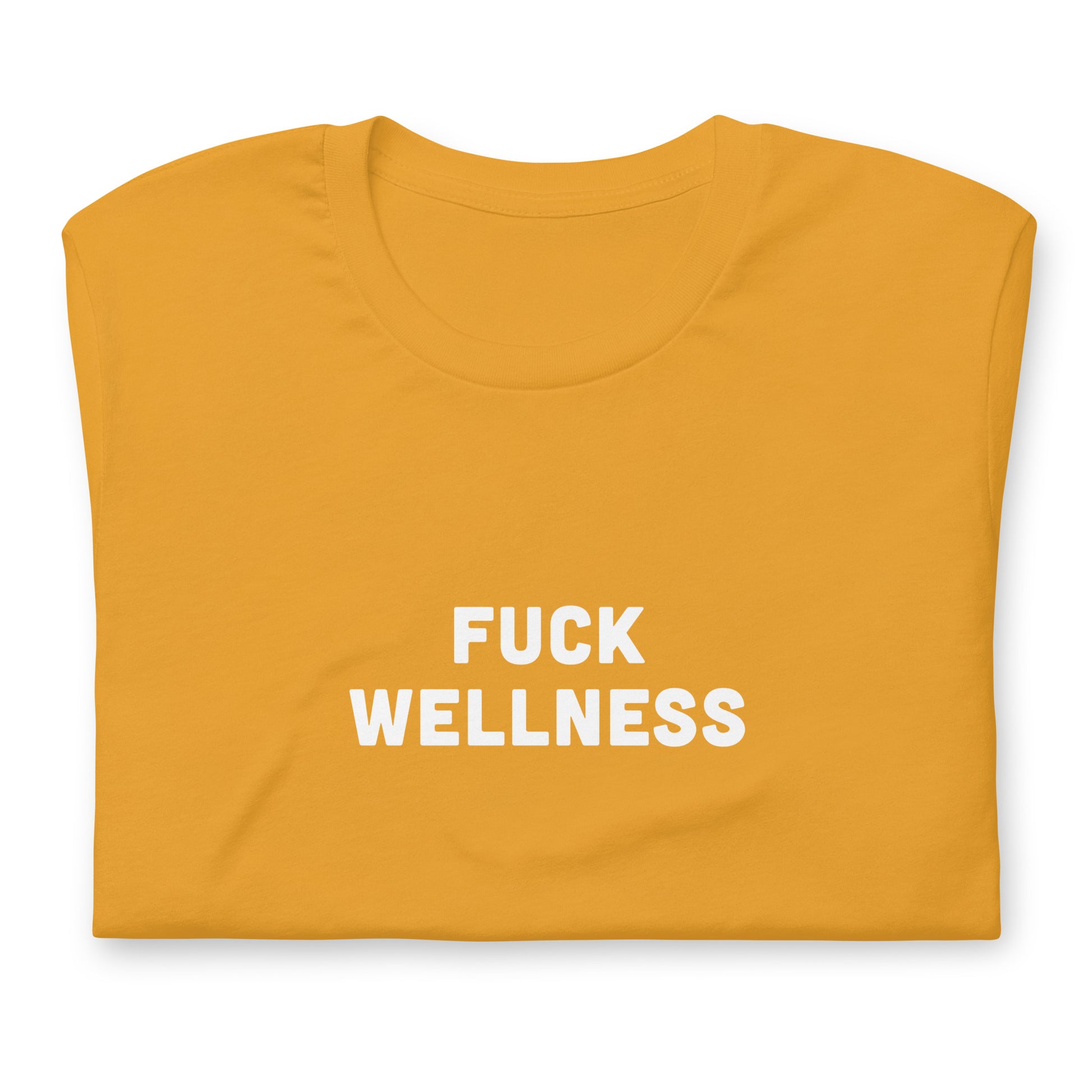 Fuck Wellness T-Shirt Size XL Color Forest