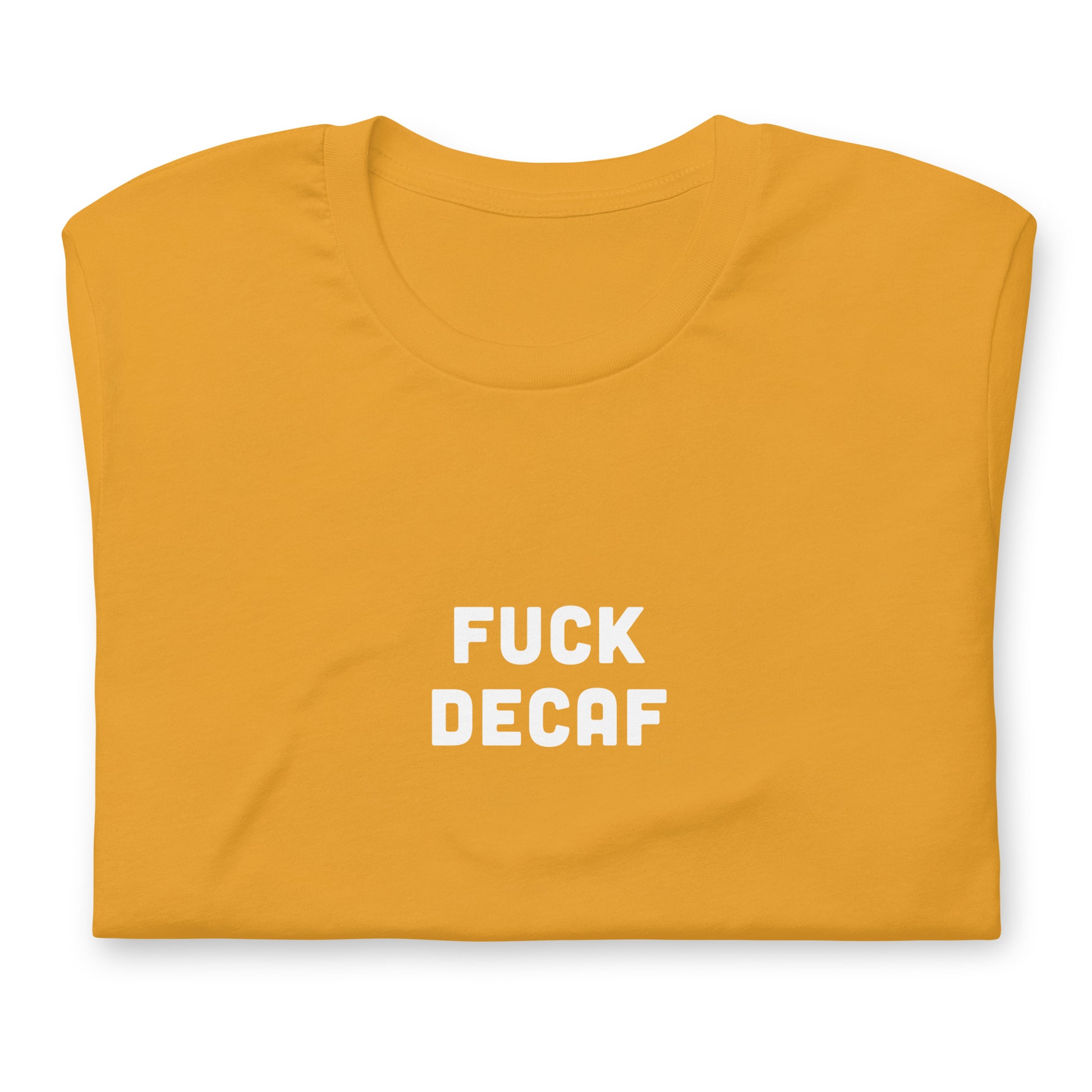 Fuck Decaf T-Shirt Size L Color Forest