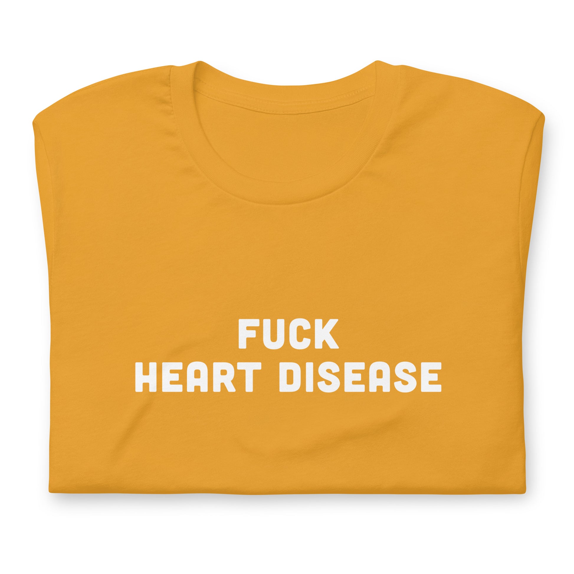 Fuck Heart Disease T-Shirt Size L Color Forest
