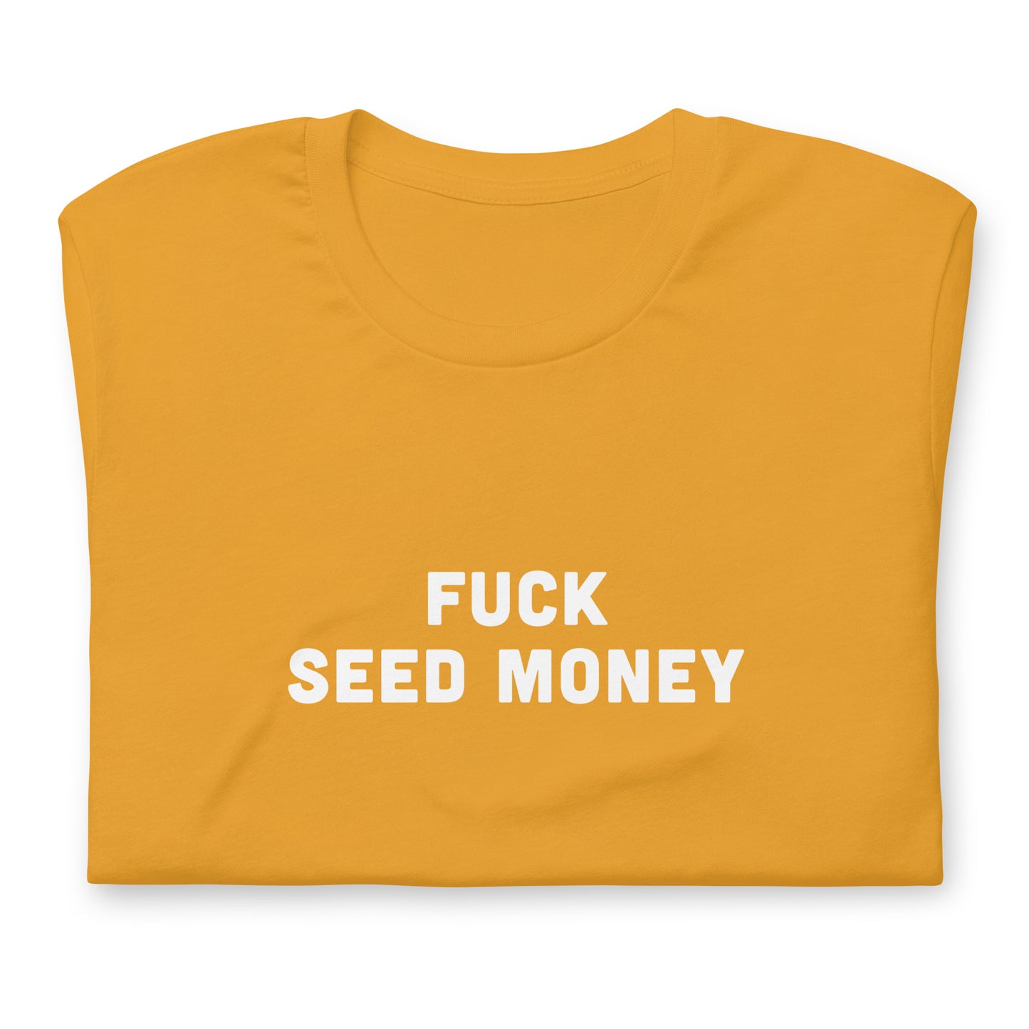 Fuck Seed Money T-Shirt Size L Color Forest