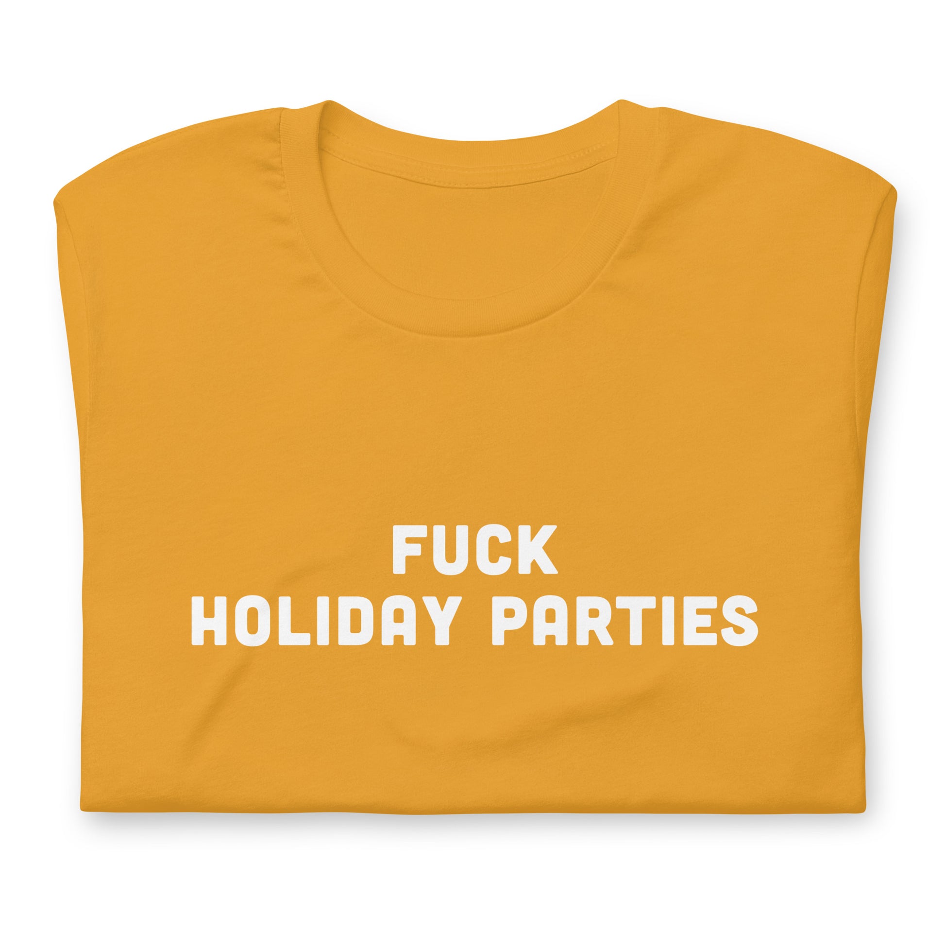Fuck Holiday Parties T-Shirt Size L Color Forest