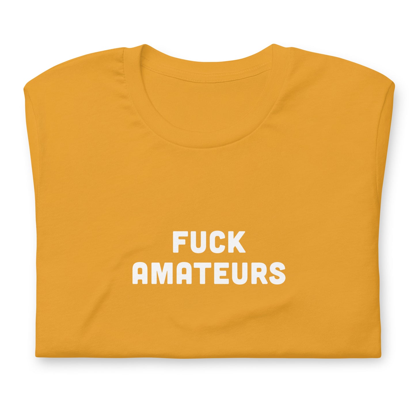 Fuck Amateurs T-Shirt Size L Color Forest
