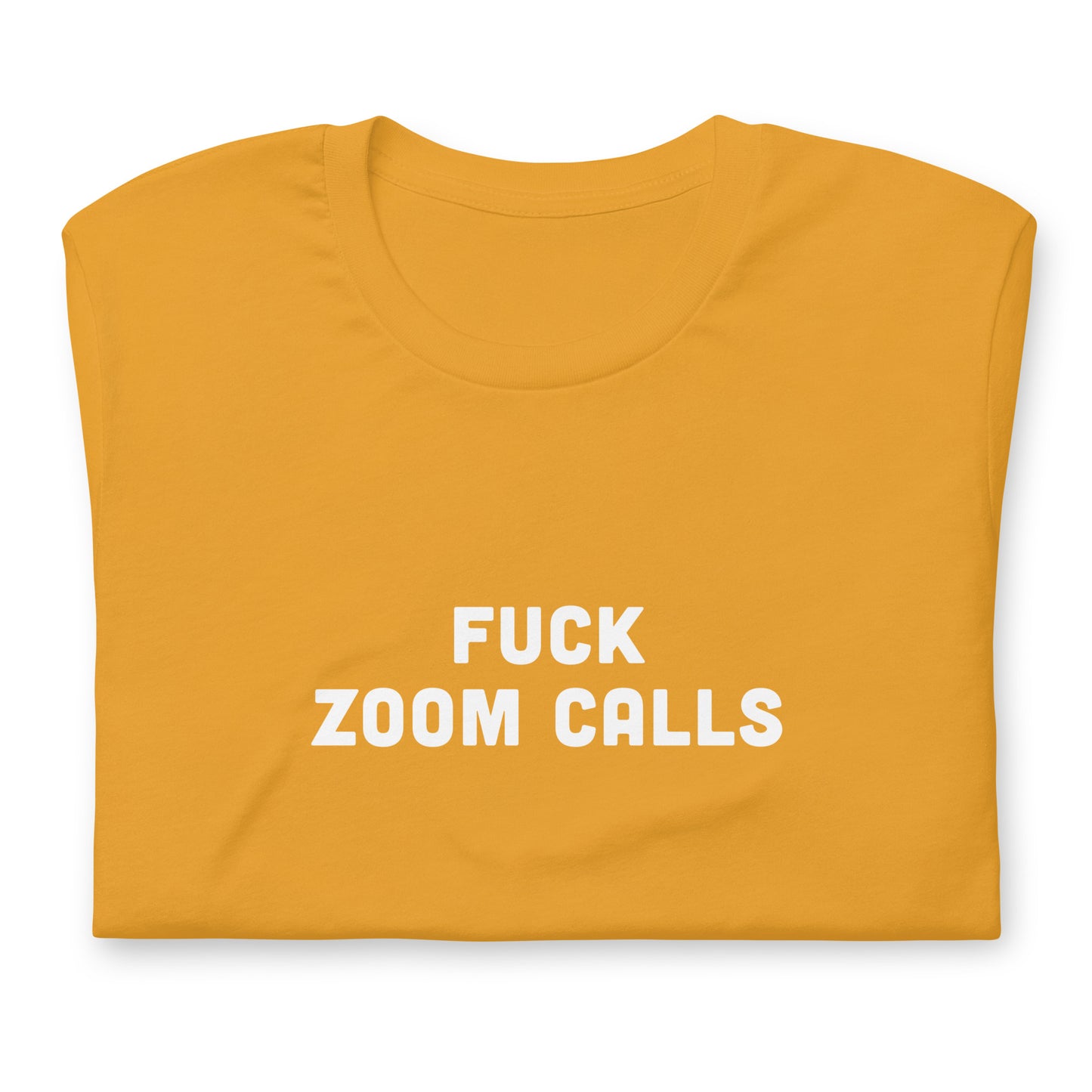 Fuck Zoom Calls T-Shirt Size L Color Forest