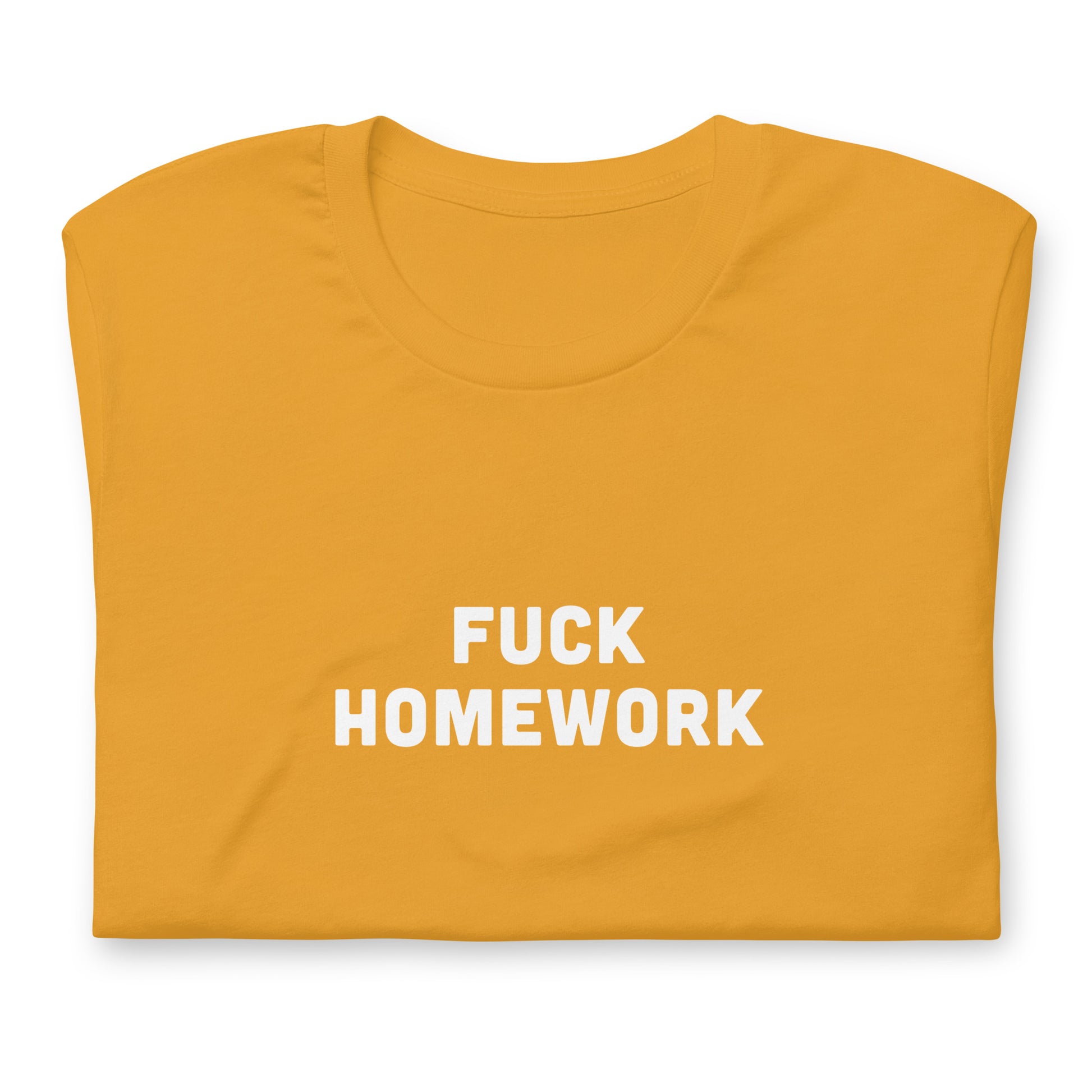 Fuck Homework T-Shirt Size S Color Black