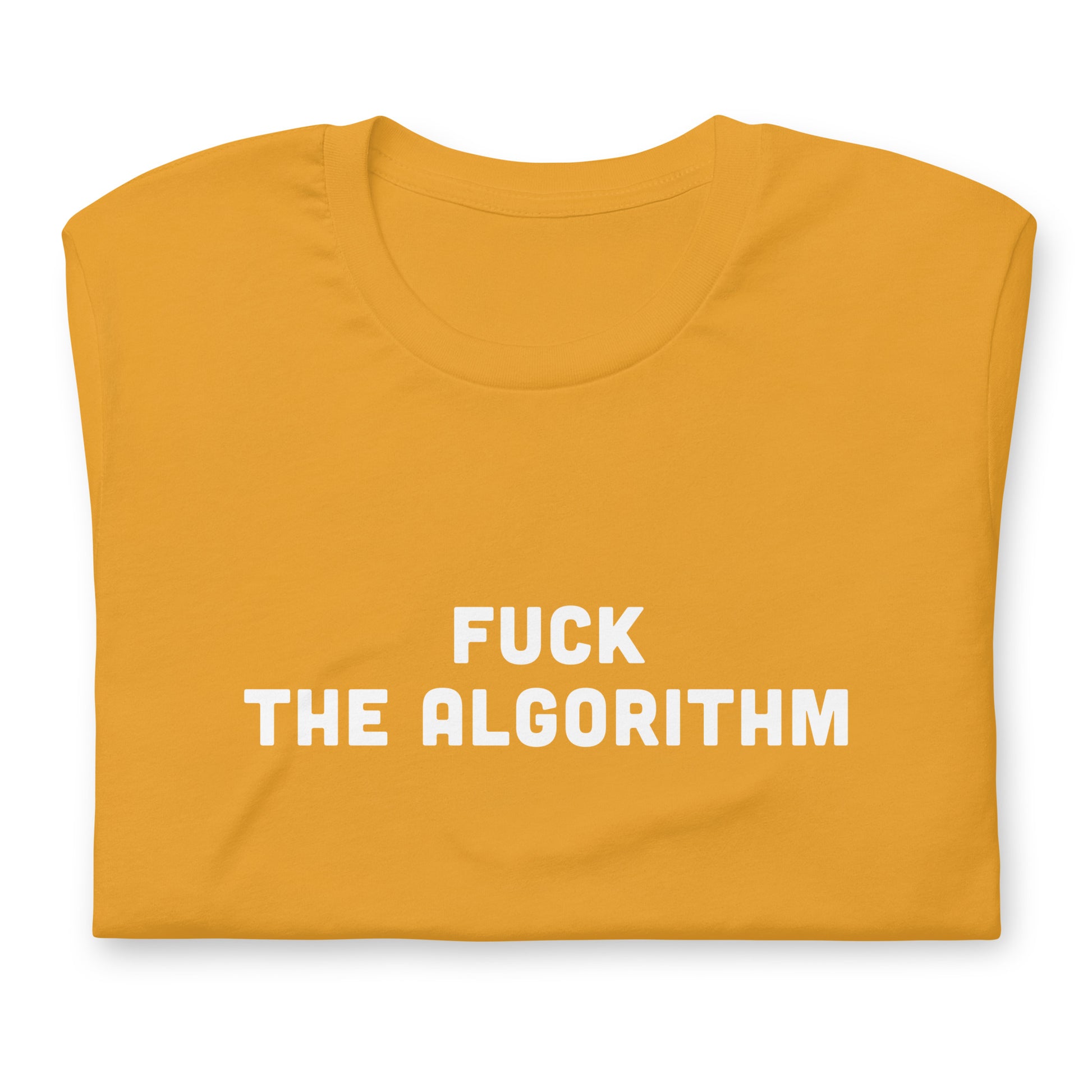 Fuck The Algorithm T-Shirt Size L Color Forest
