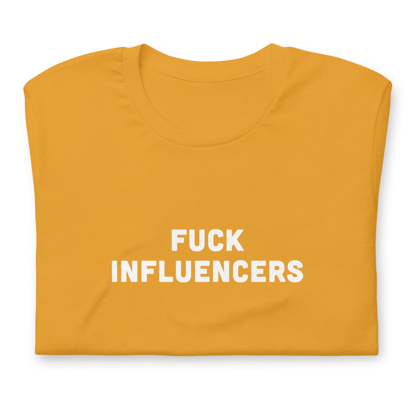 Fuck Influencers T-Shirt Size XL Color Forest