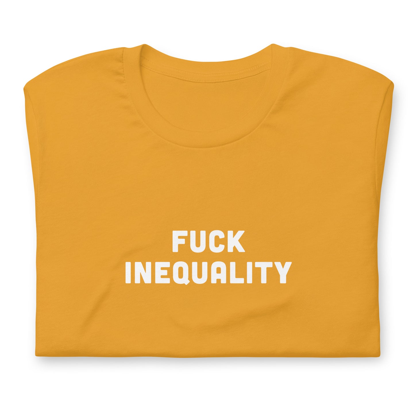 Fuck Inequality T-Shirt Size L Color Forest
