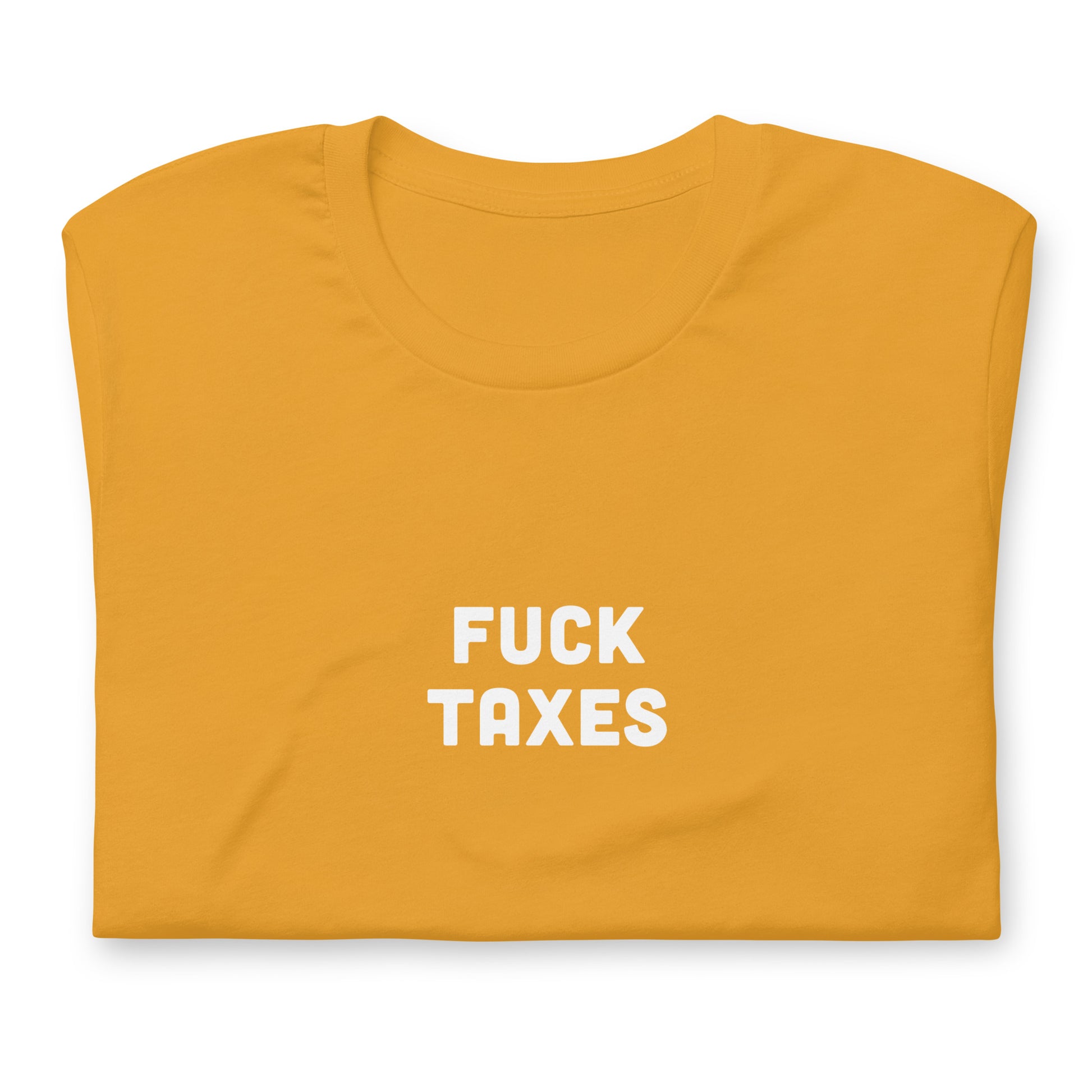 Fuck Taxes T-Shirt Size L Color Forest