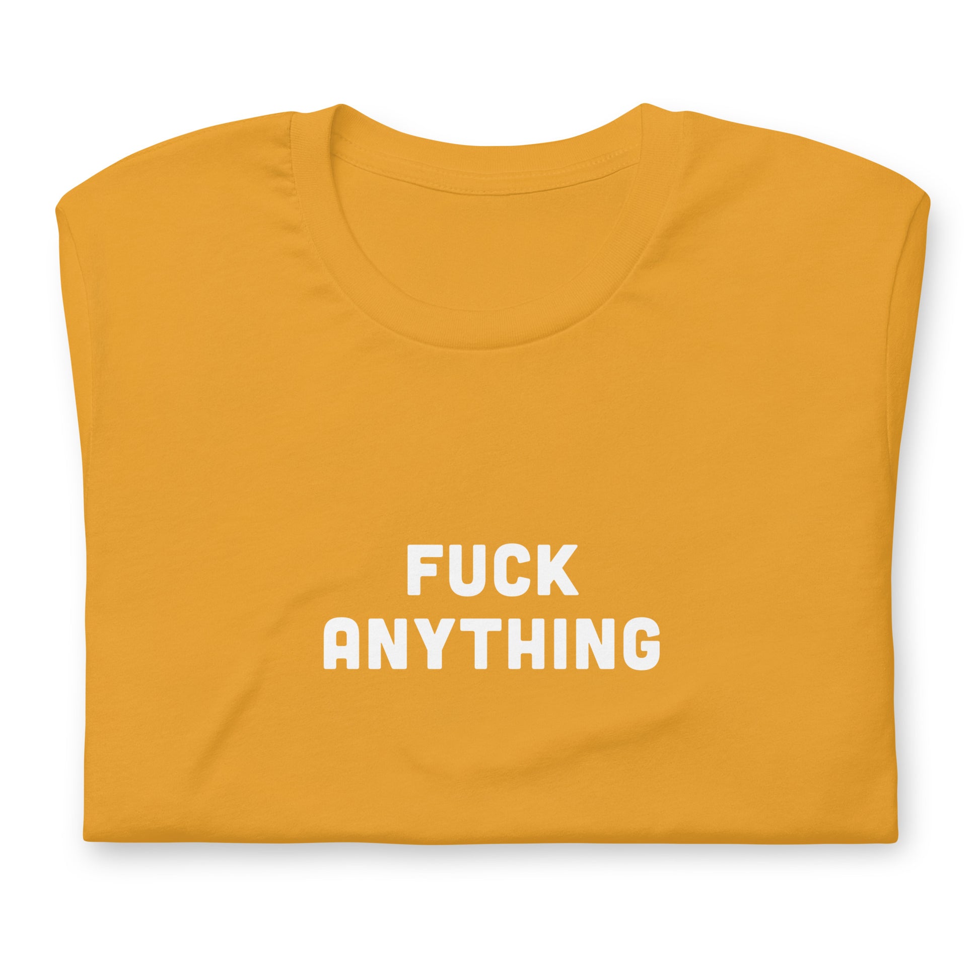 Fuck Anything T-Shirt Size L Color Forest