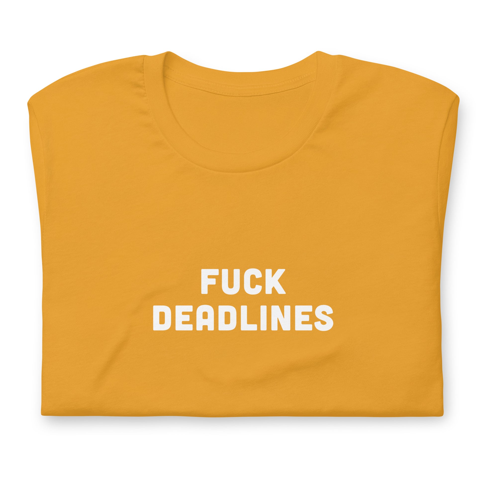 Fuck Deadlines T-Shirt Size L Color Forest