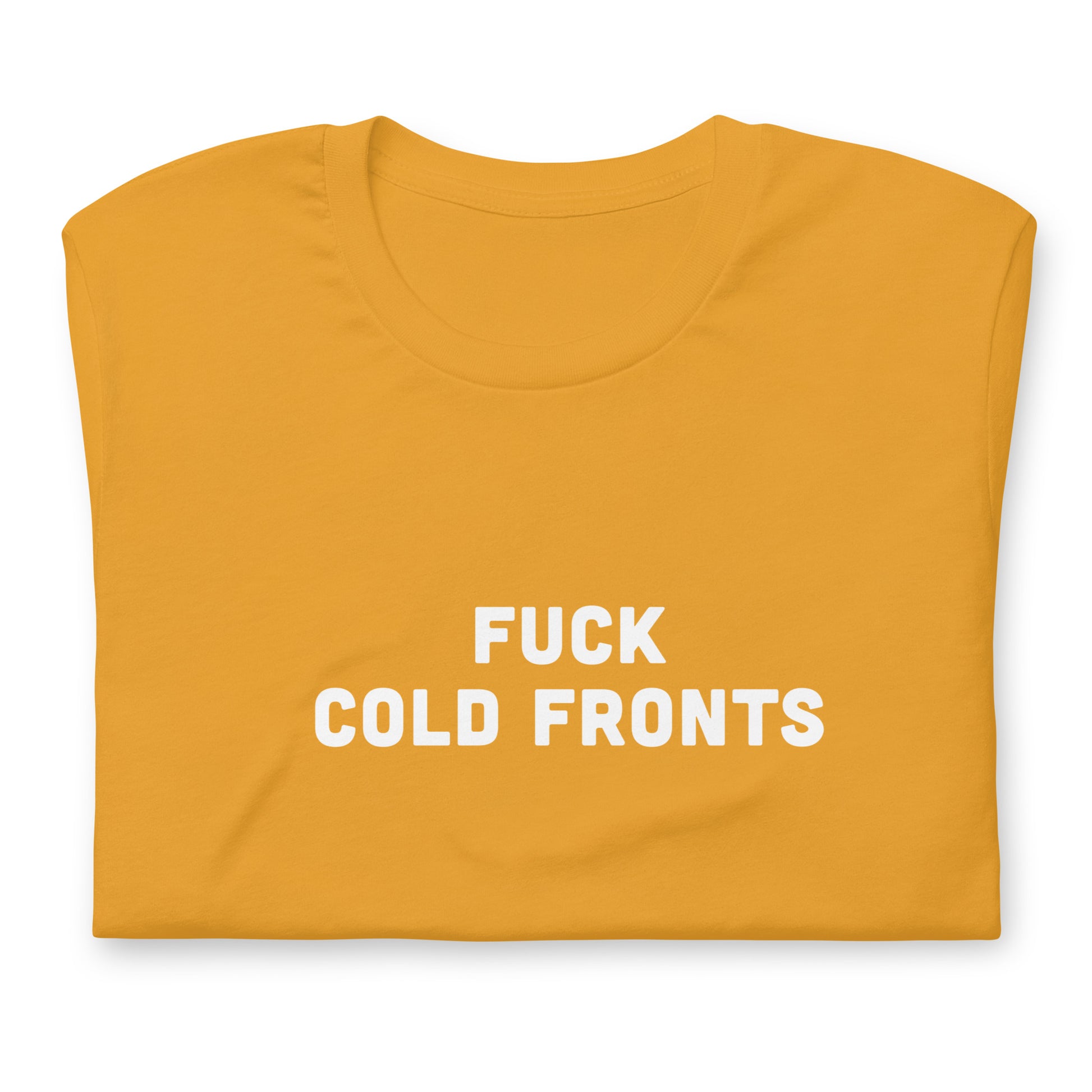 Fuck Cold Fronts T-Shirt Size L Color Forest