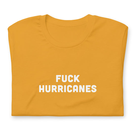 Fuck Hurricanes T-Shirt Size S Color Black