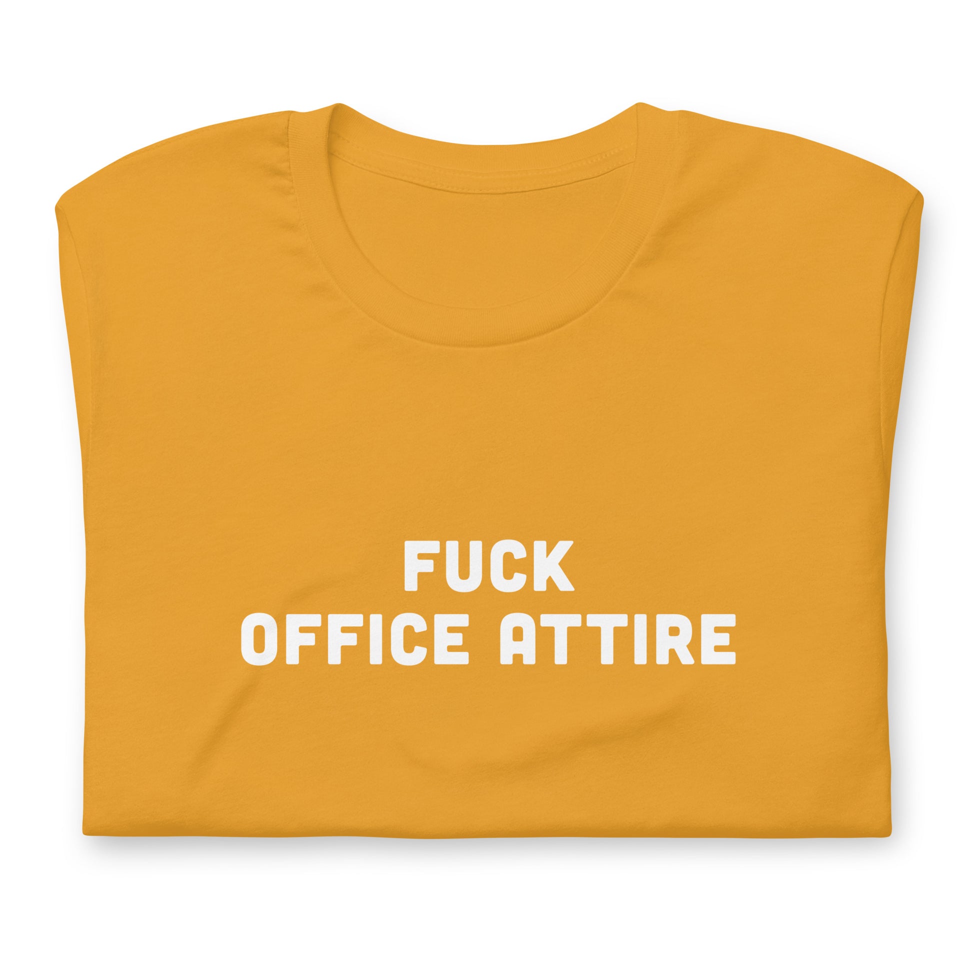 Fuck Office Attire T-Shirt Size XL Color Forest