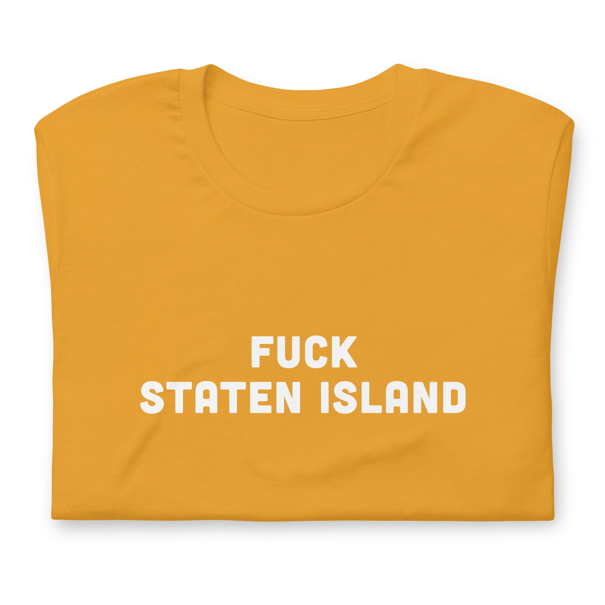 Fuck Staten Island T-Shirt Size L Color Forest