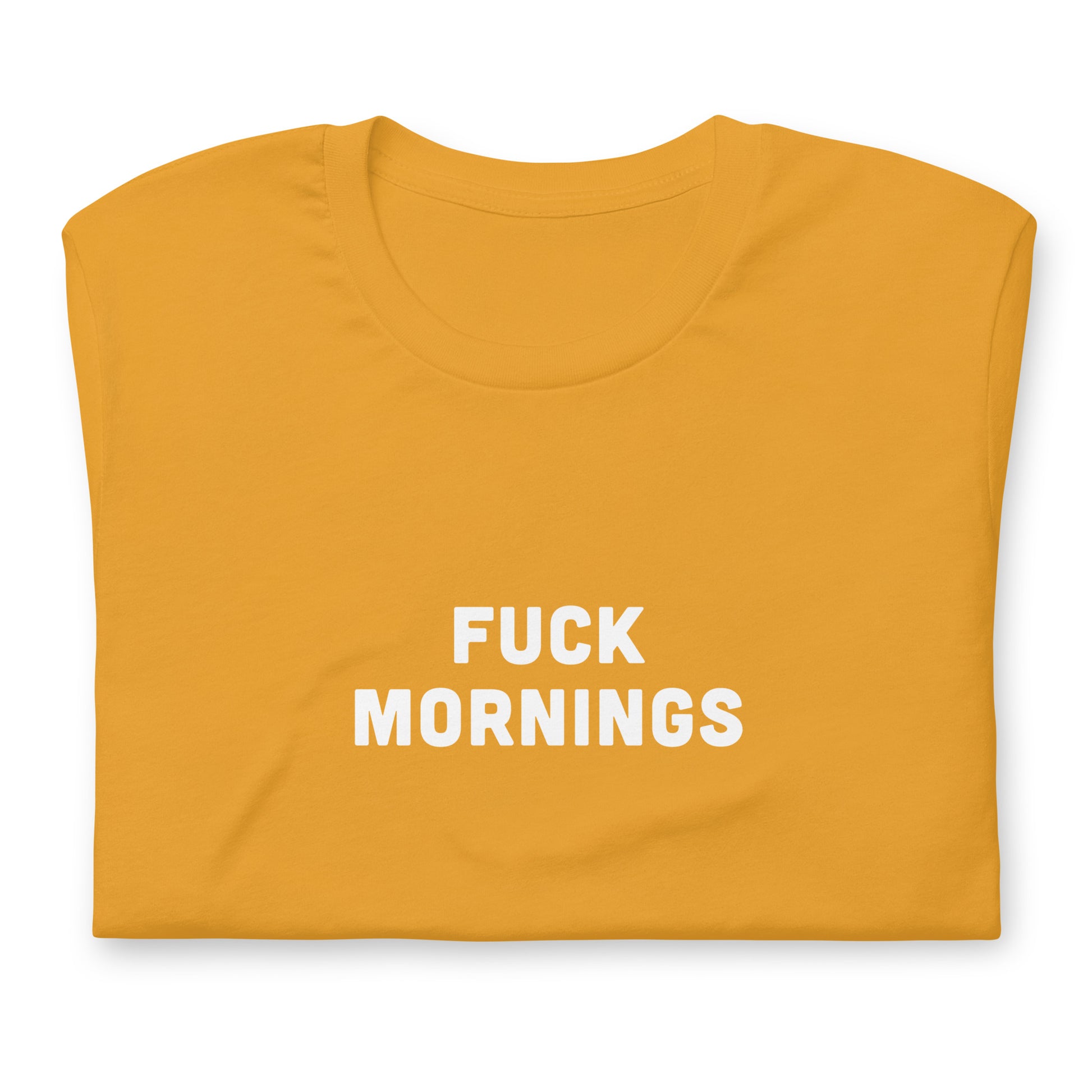Fuck Mornings T-Shirt Size 2XL Color Forest