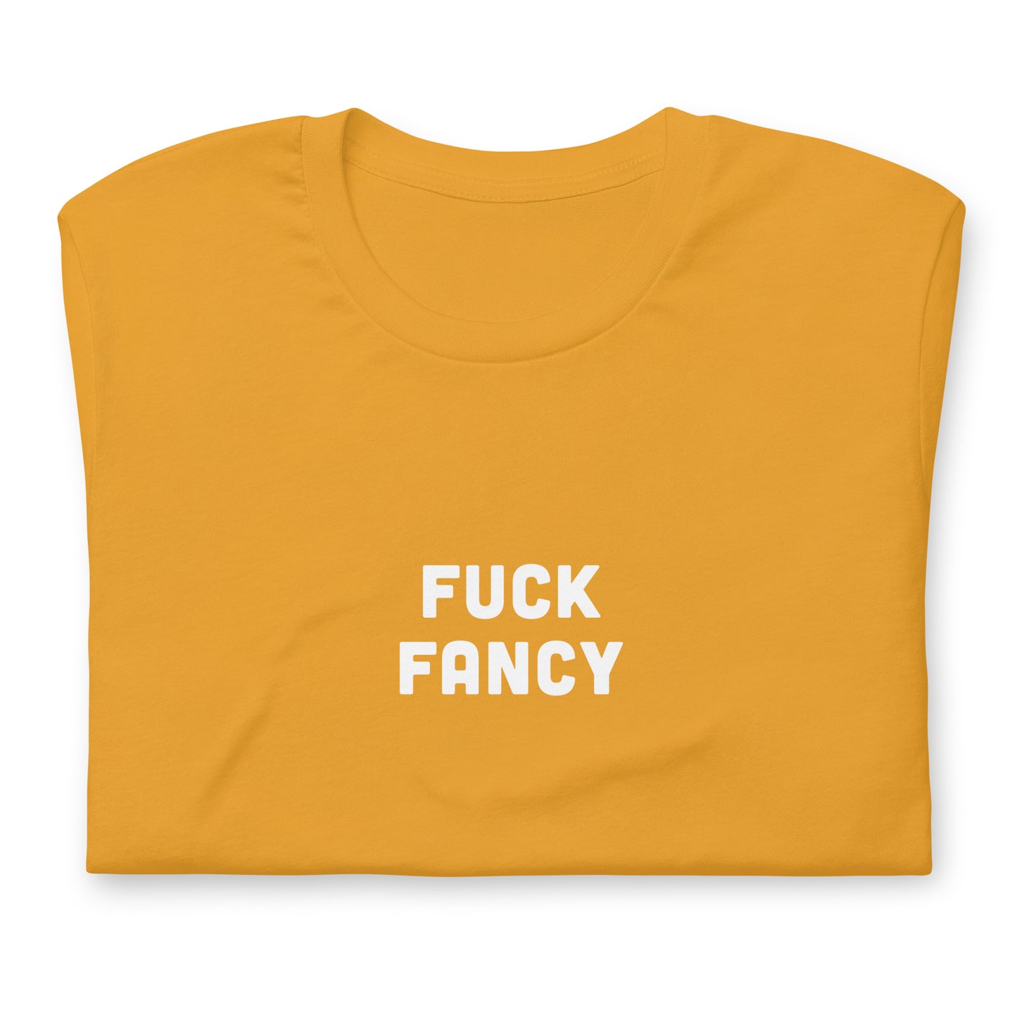 Fuck Fancy T-Shirt Size XL Color Forest