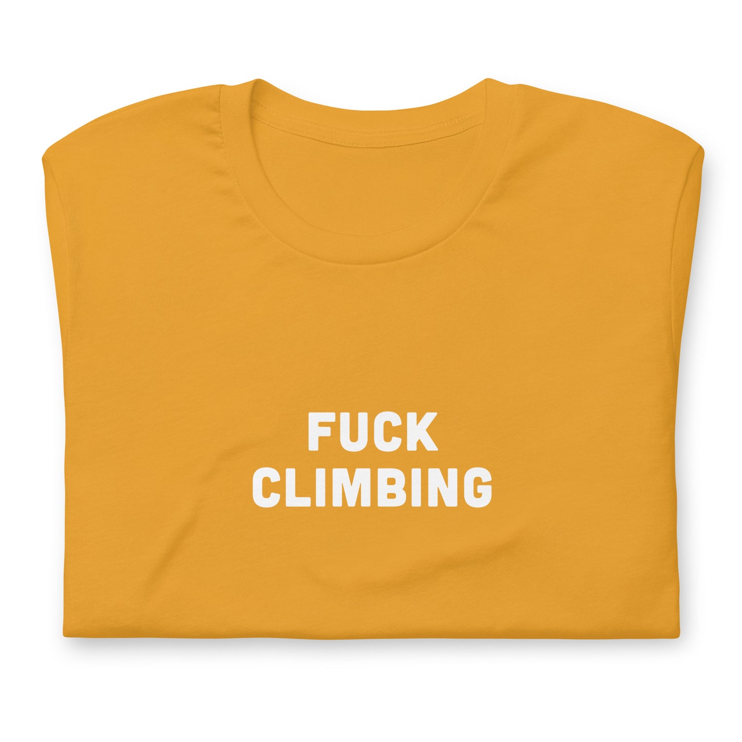 Fuck Climbing T-Shirt Size S Color Black