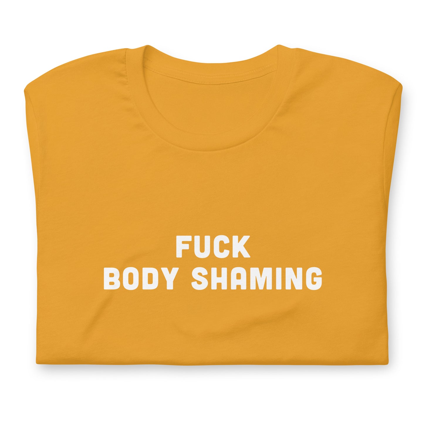 Fuck Body Shaming T-shirt Size M Color Forest