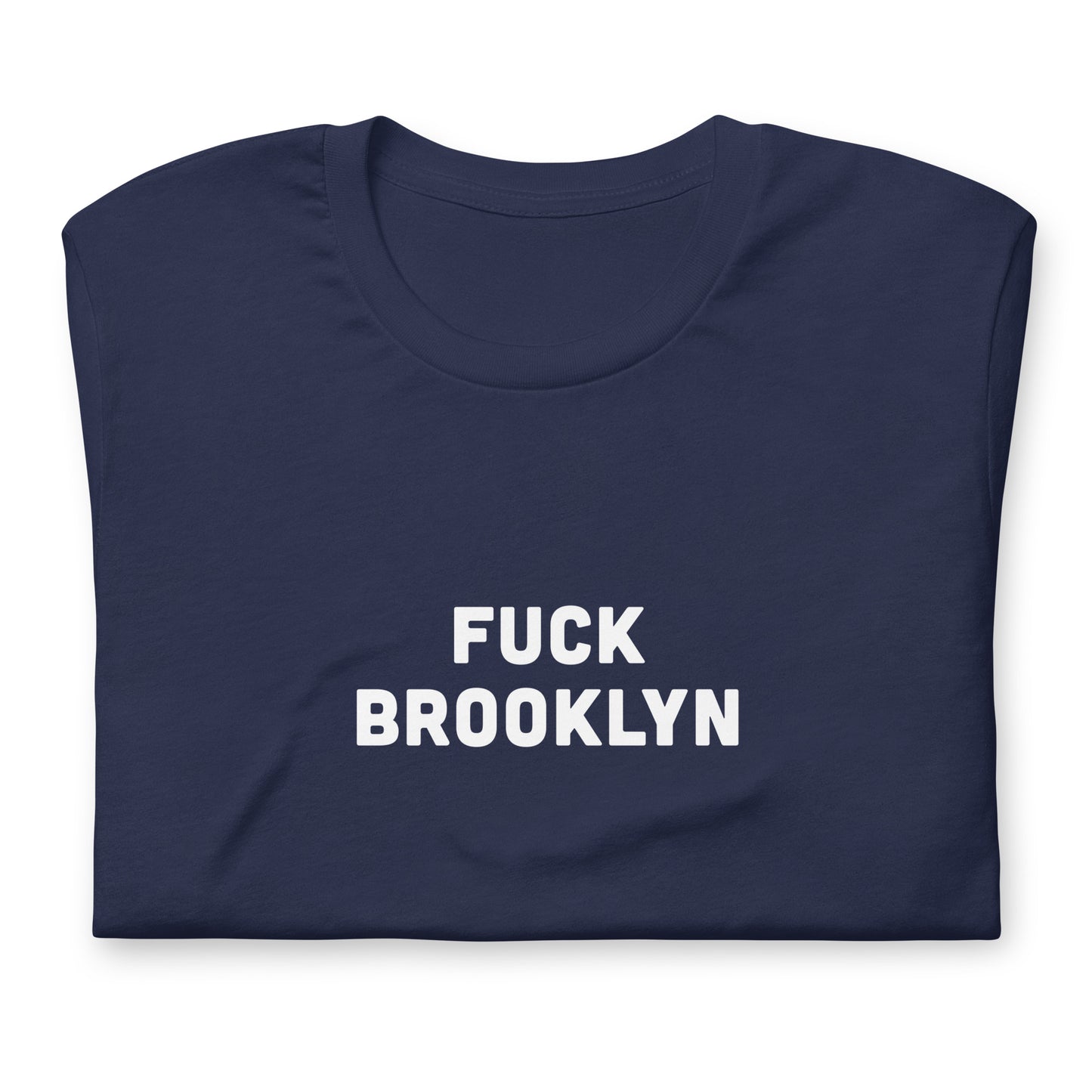 Fuck Brooklyn T-Shirt Size L Color Black