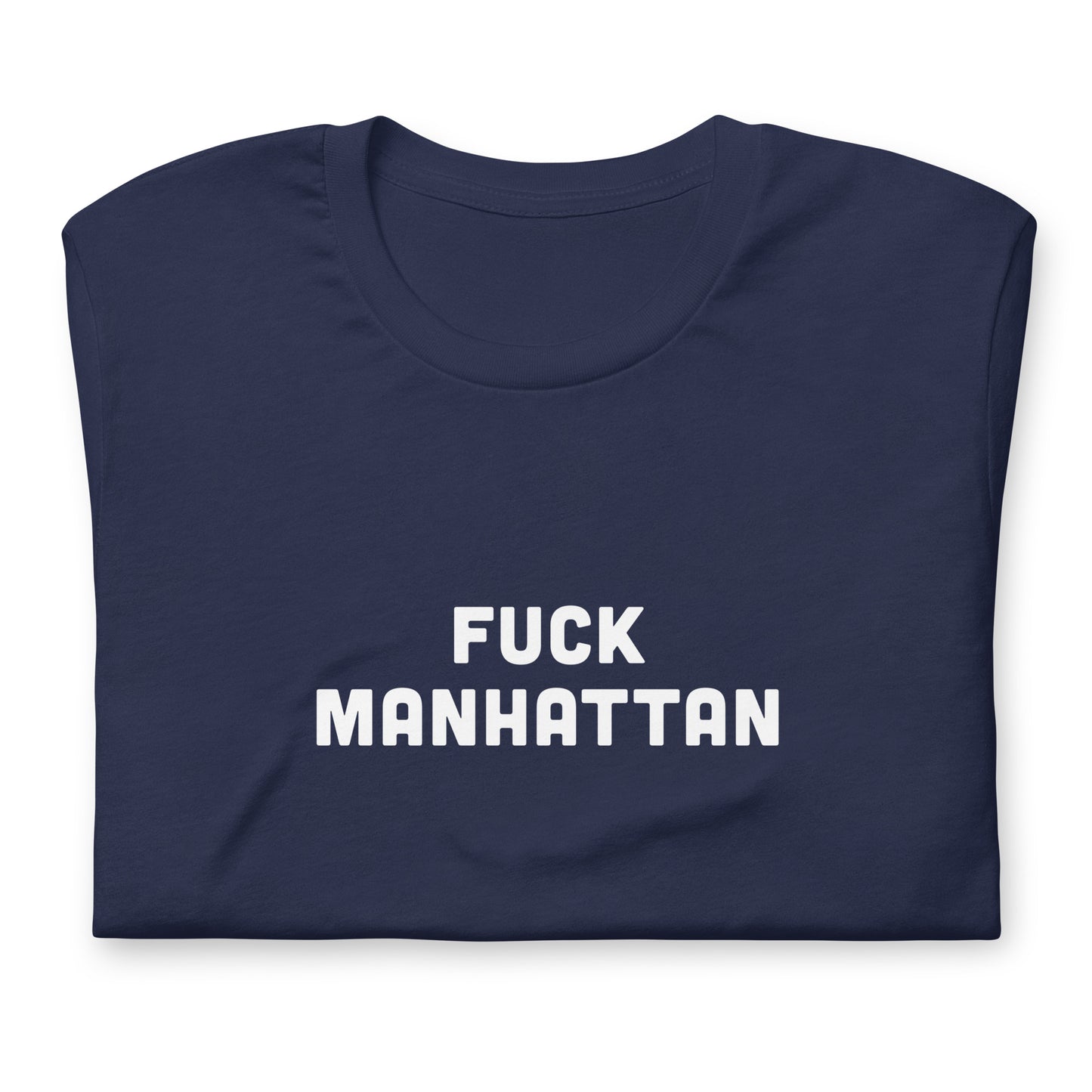 Fuck Manhattan T-Shirt Size L Color Black