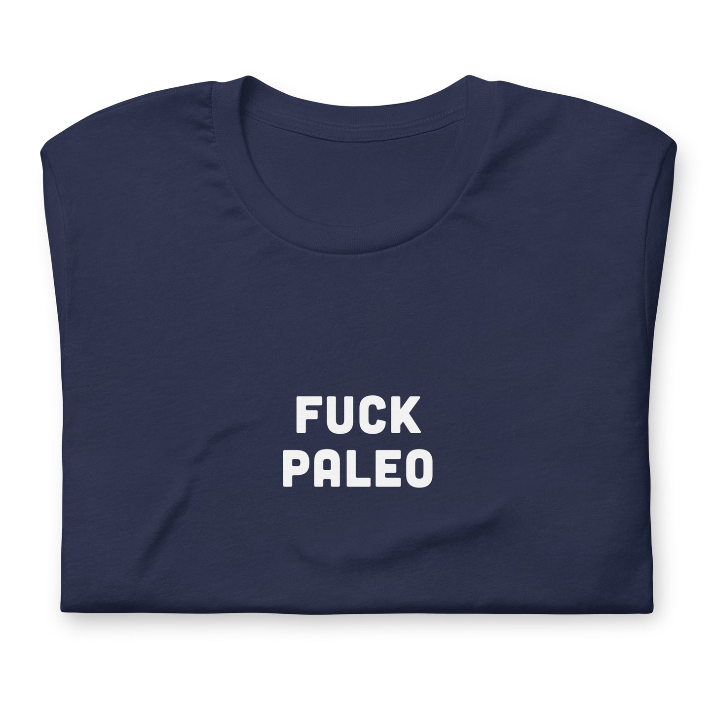 Fuck Paleo T-Shirt Size L Color Black