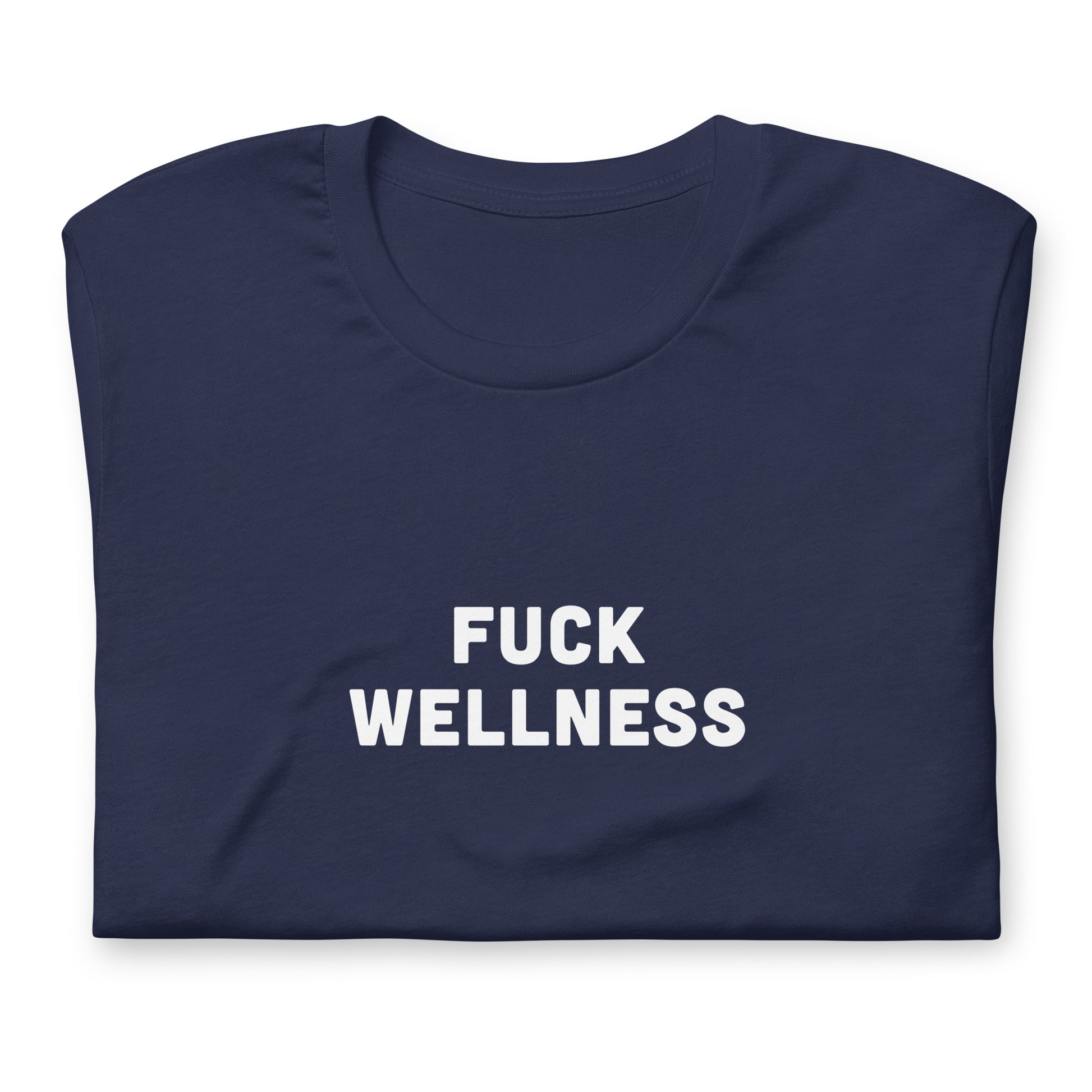 Fuck Wellness T-Shirt Size L Color Black