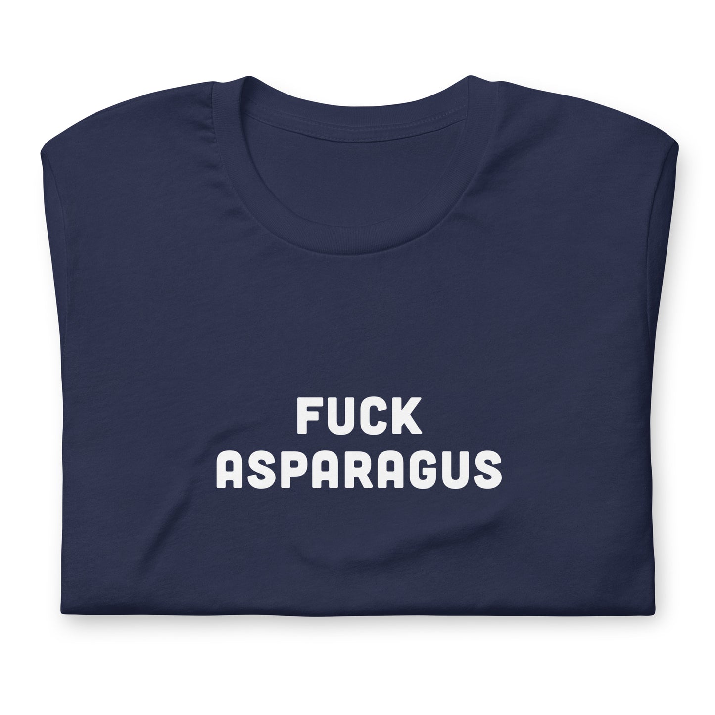 Fuck Asparagus T-Shirt Size S Color Black