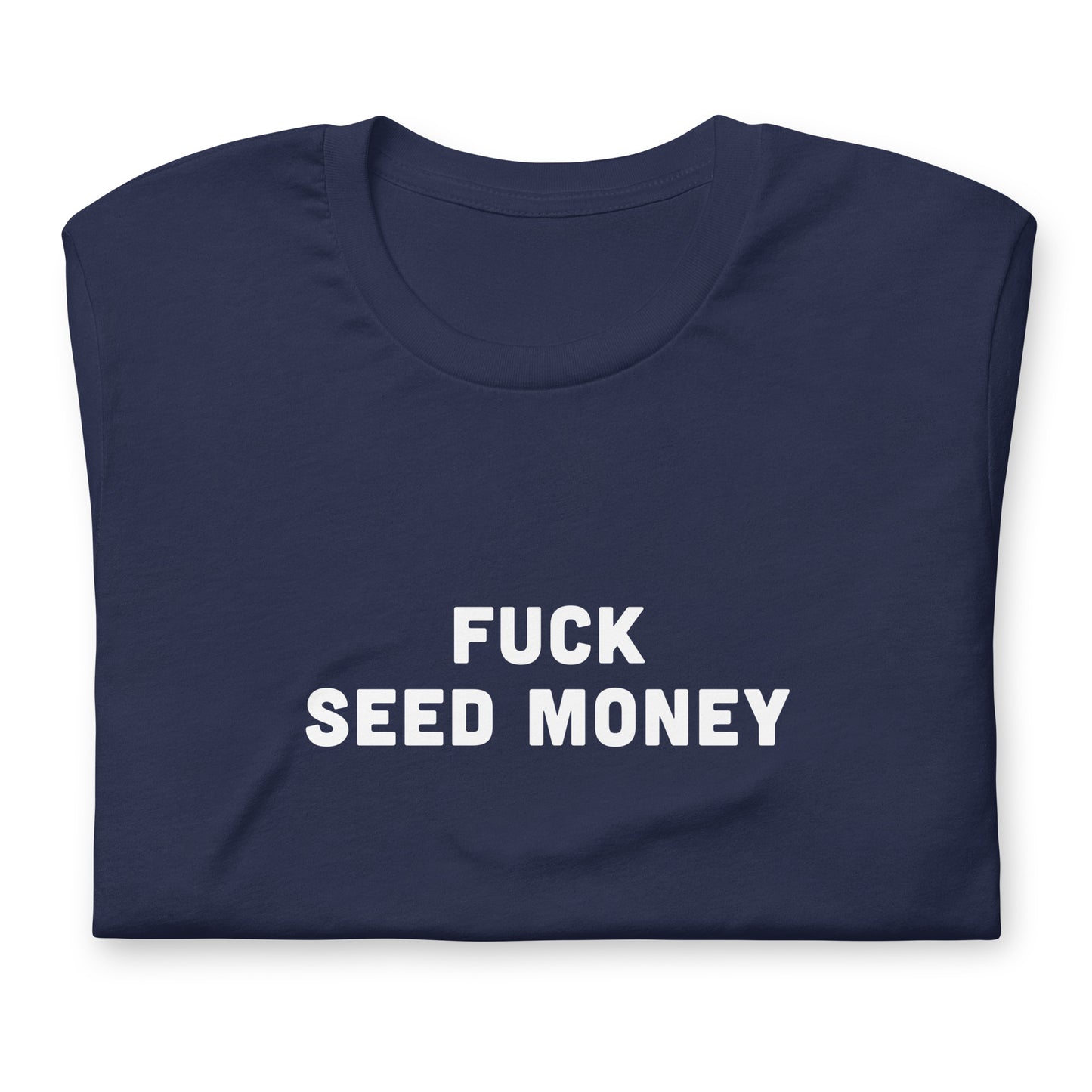 Fuck Seed Money T-Shirt Size L Color Black
