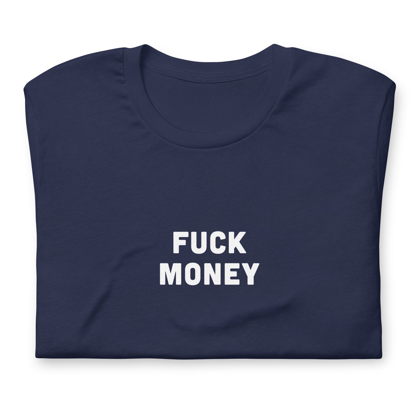 Fuck Money T-Shirt Size L Color Black