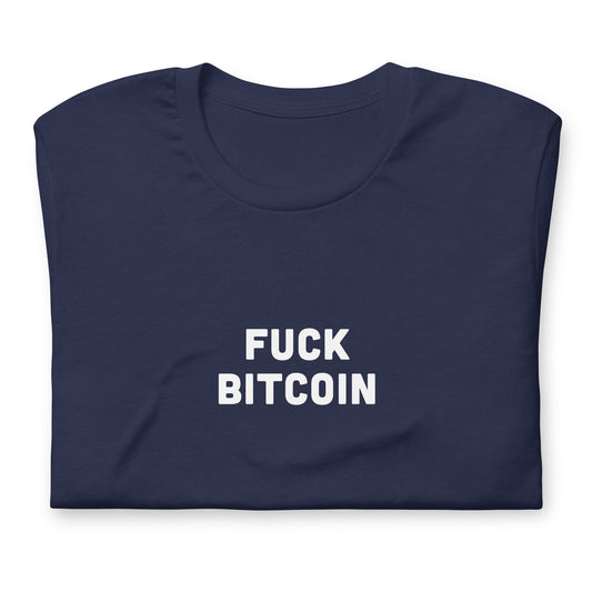 Fuck Bitcoin T-Shirt Size S Color Black