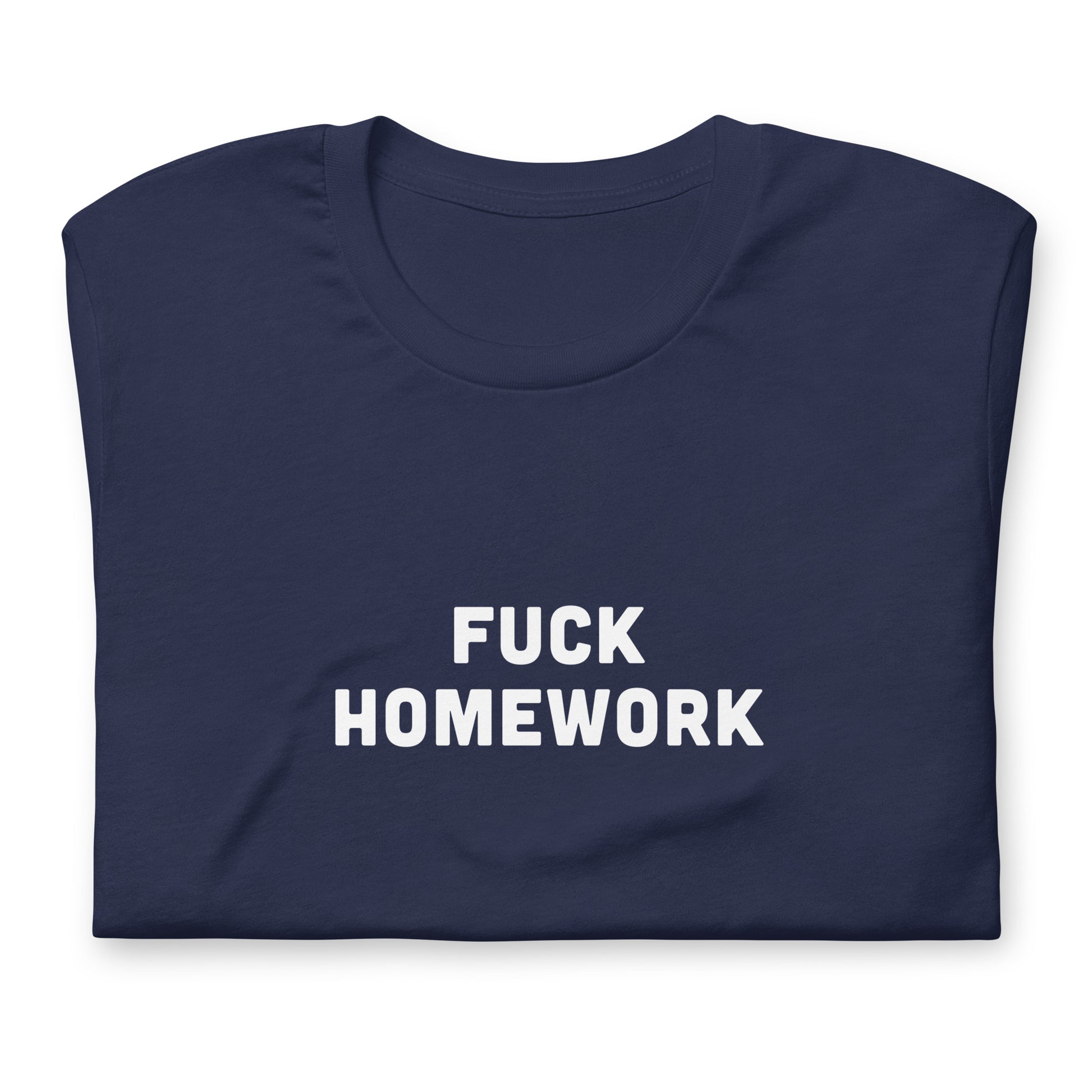 Fuck Homework T-Shirt Size L Color Black
