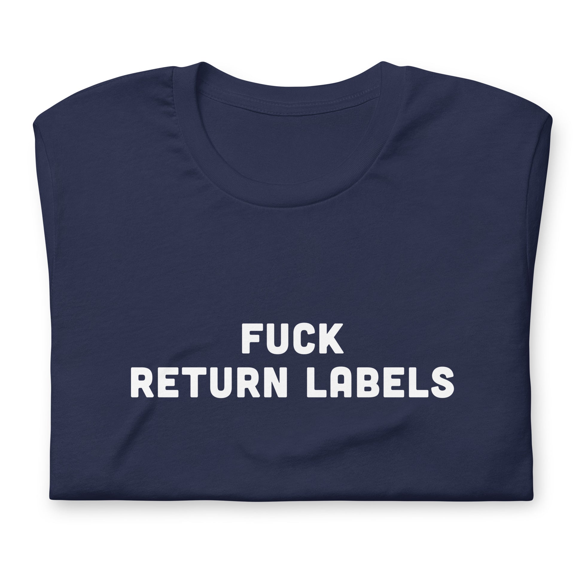 Fuck Return Labels T-Shirt Size L Color Black