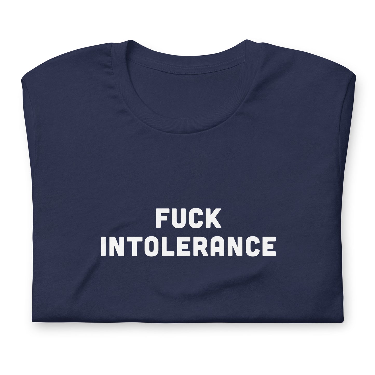 Fuck Intolerance T-Shirt Size L Color Black