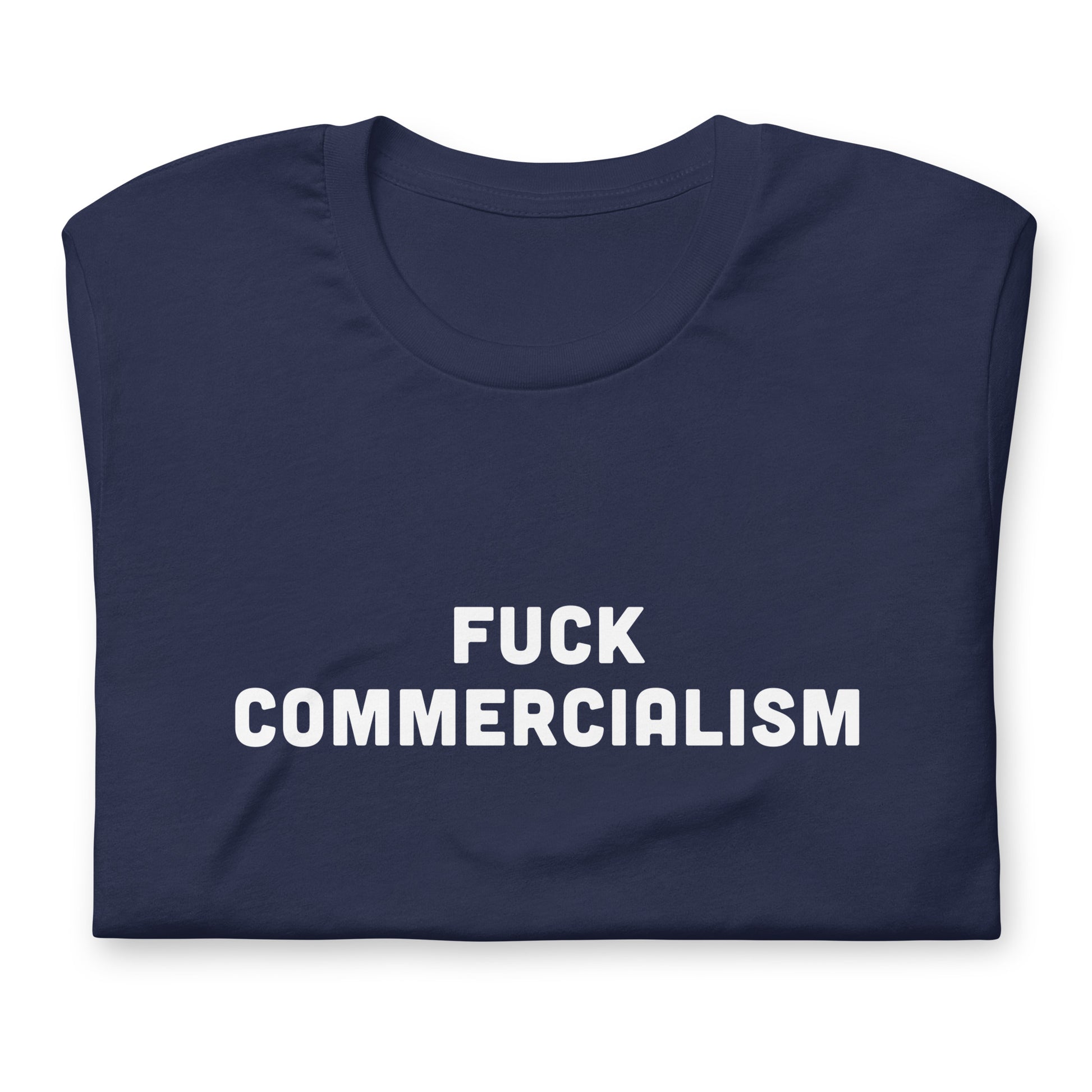 Fuck Commercialism T-Shirt Size L Color Black