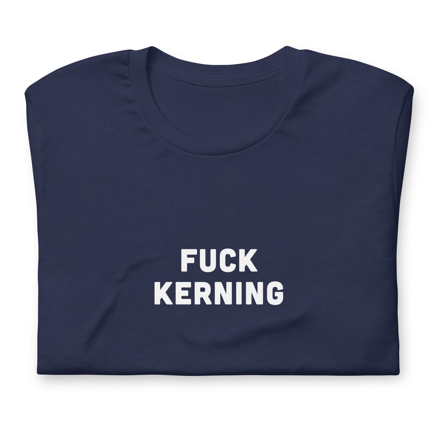 Fuck Kerning T-Shirt Size L Color Black