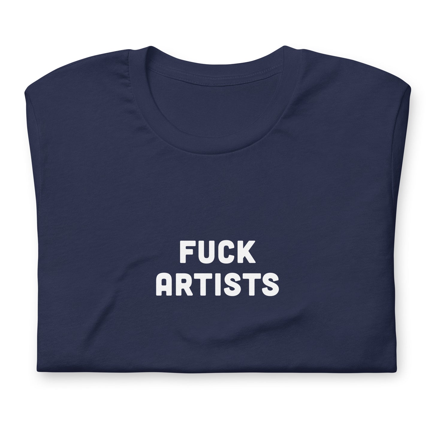 Fuck Artists T-Shirt Size L Color Black