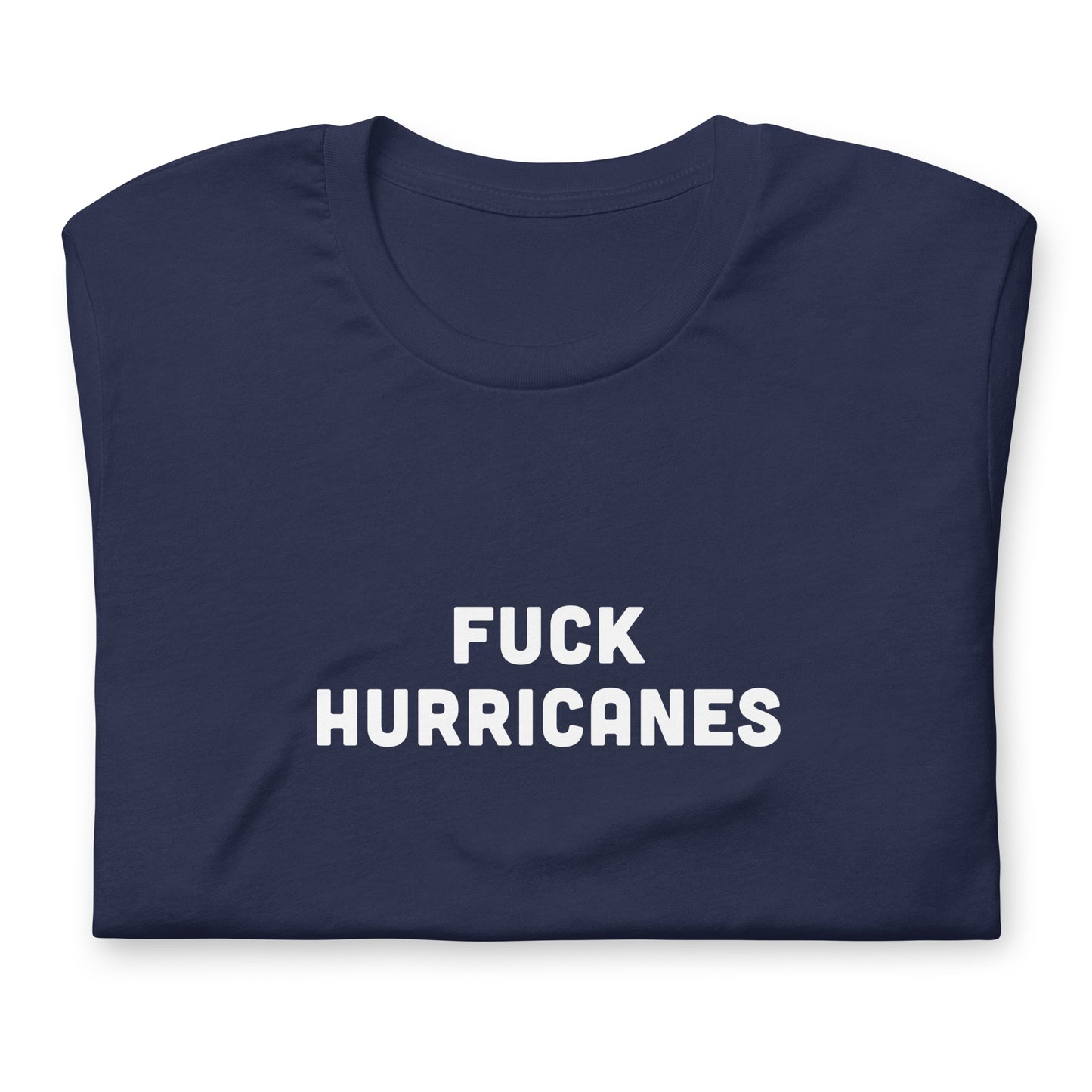 Fuck Hurricanes T-Shirt Size L Color Black
