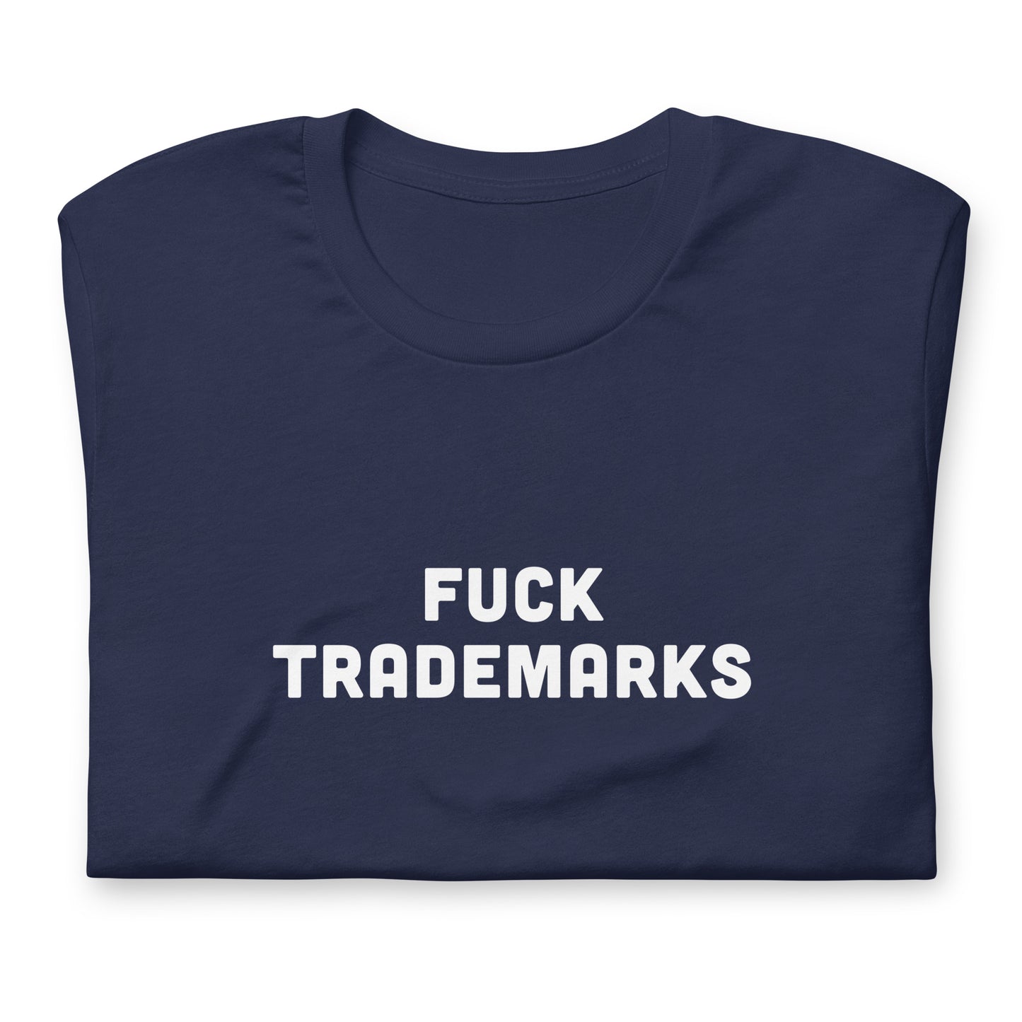 Fuck Trademarks T-Shirt Size S Color Black