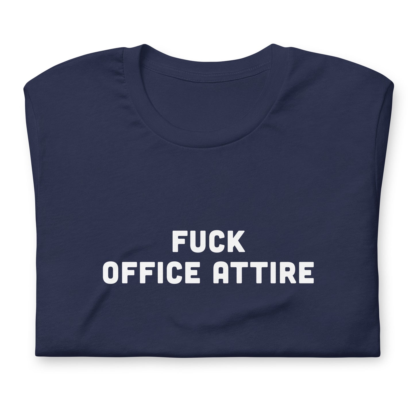 Fuck Office Attire T-Shirt Size L Color Black