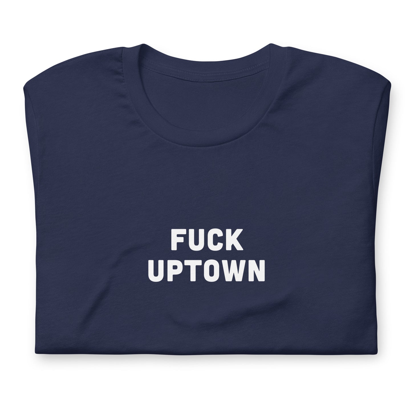 Fuck Uptown T-Shirt Size L Color Black