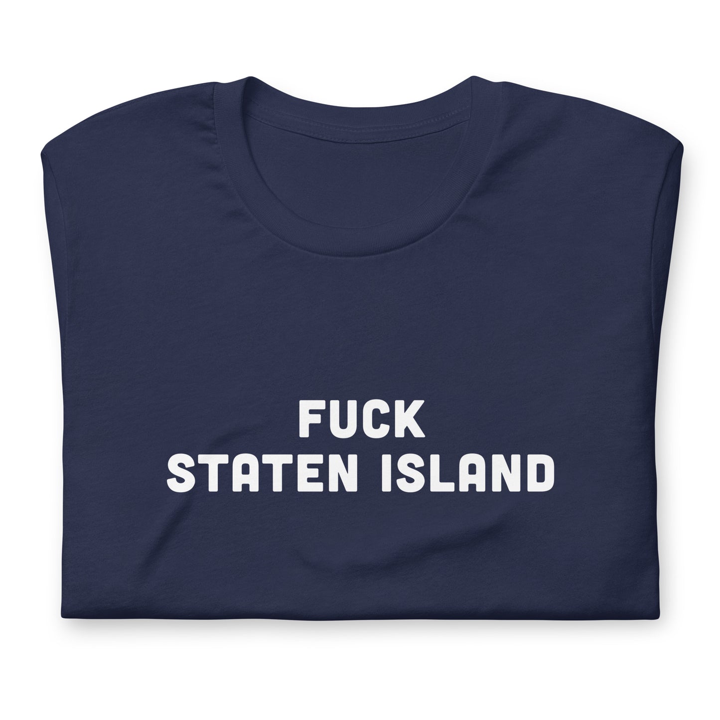 Fuck Staten Island T-Shirt Size L Color Black