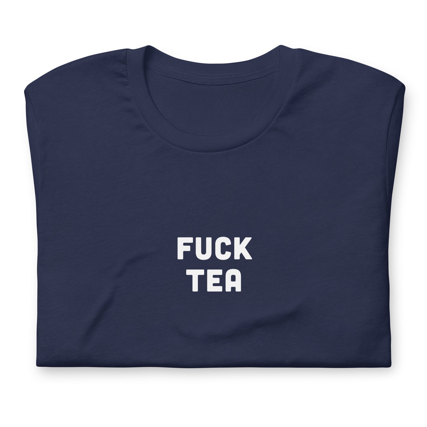 Fuck Tea T-Shirt Size L Color Black